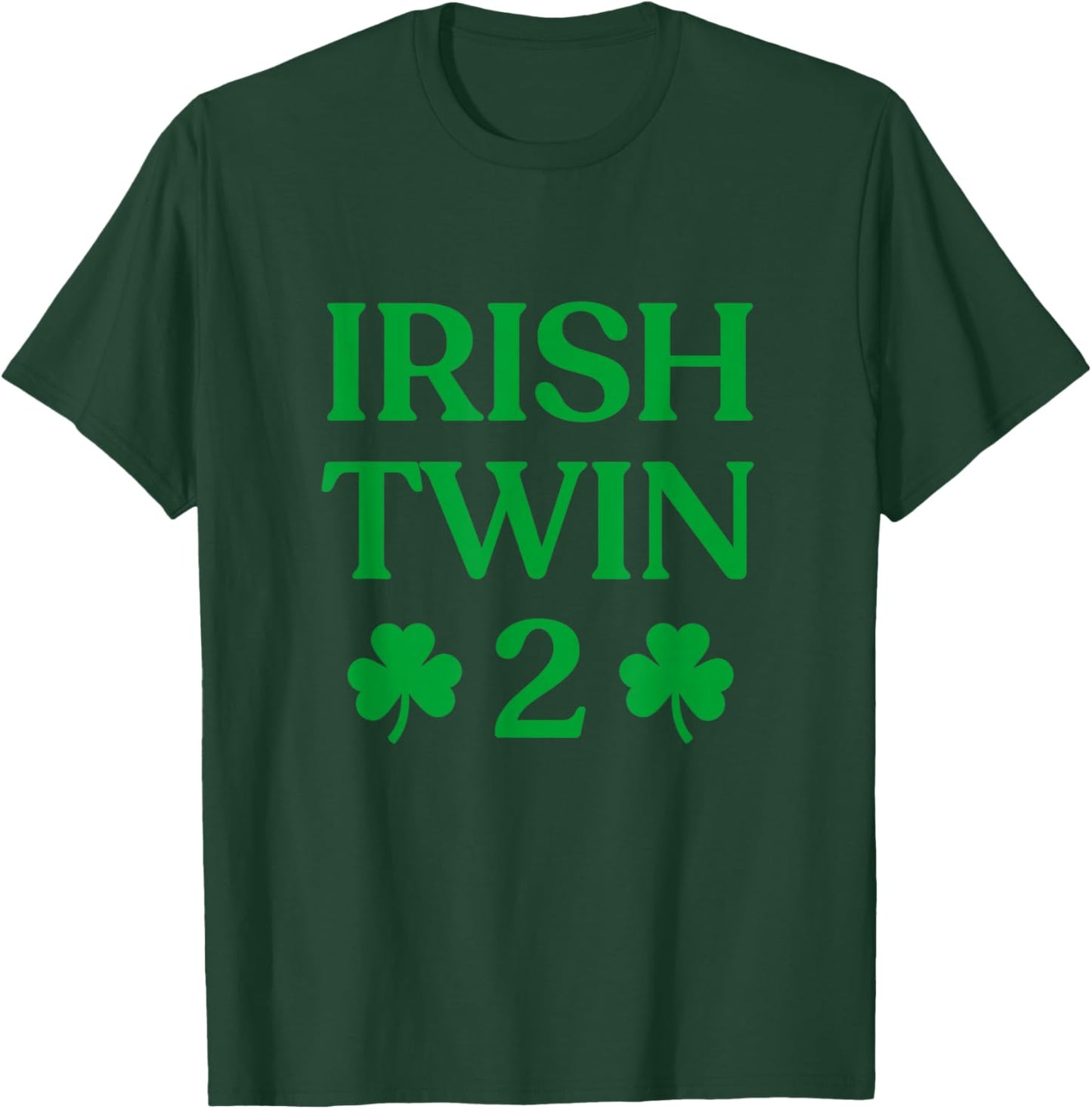 Irish Twin 2 Funny St Patricks Day Women Men Kids Twins T-Shirt - T-Shirt | Forest