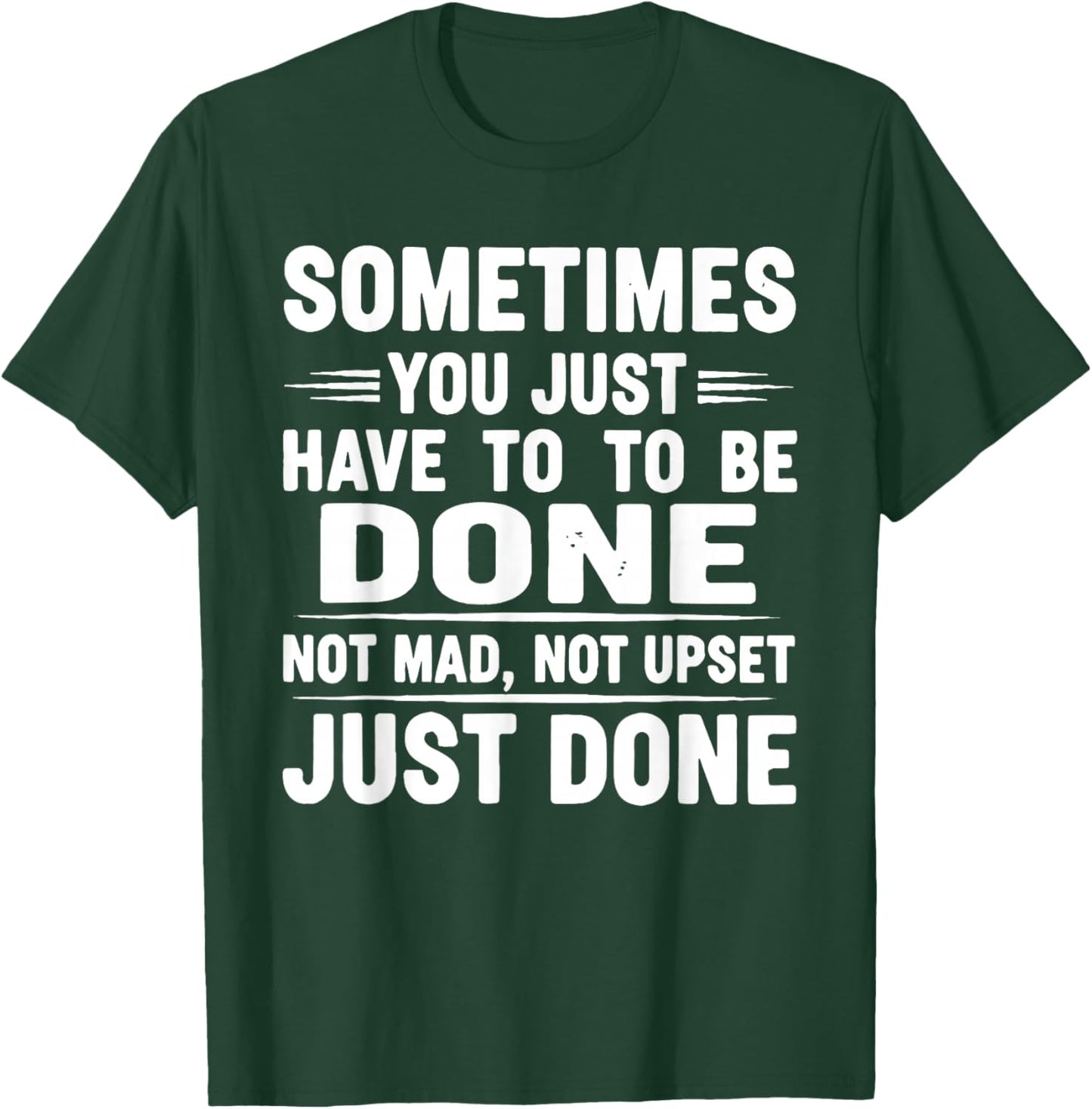 Not Mad Not Upset Funny T-Shirt - T-Shirt | Forest