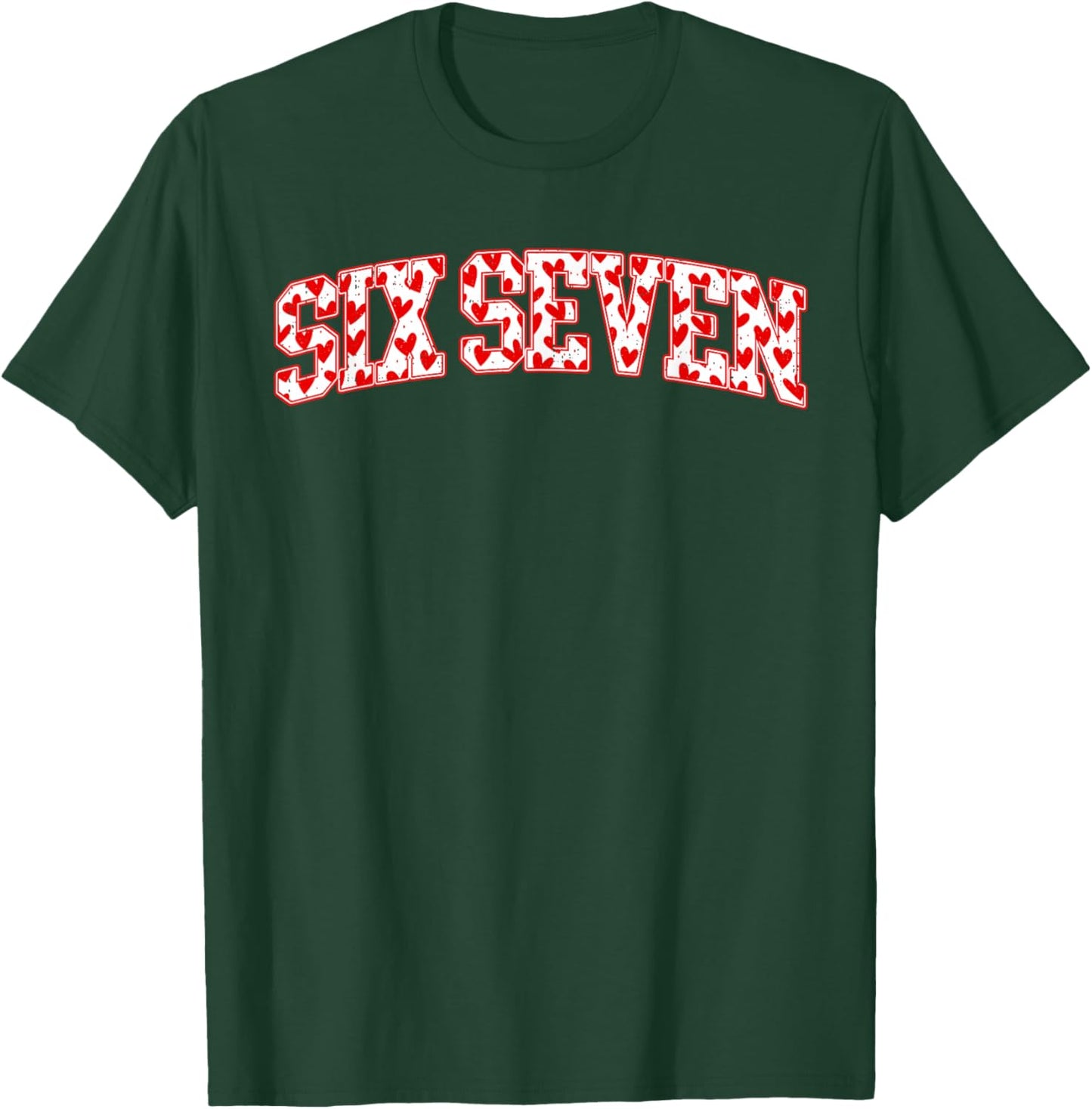 Six Seven 6 7 Meme Heart Valentines Day Women Teen Girl Kids T-Shirt - T-Shirt | Forest