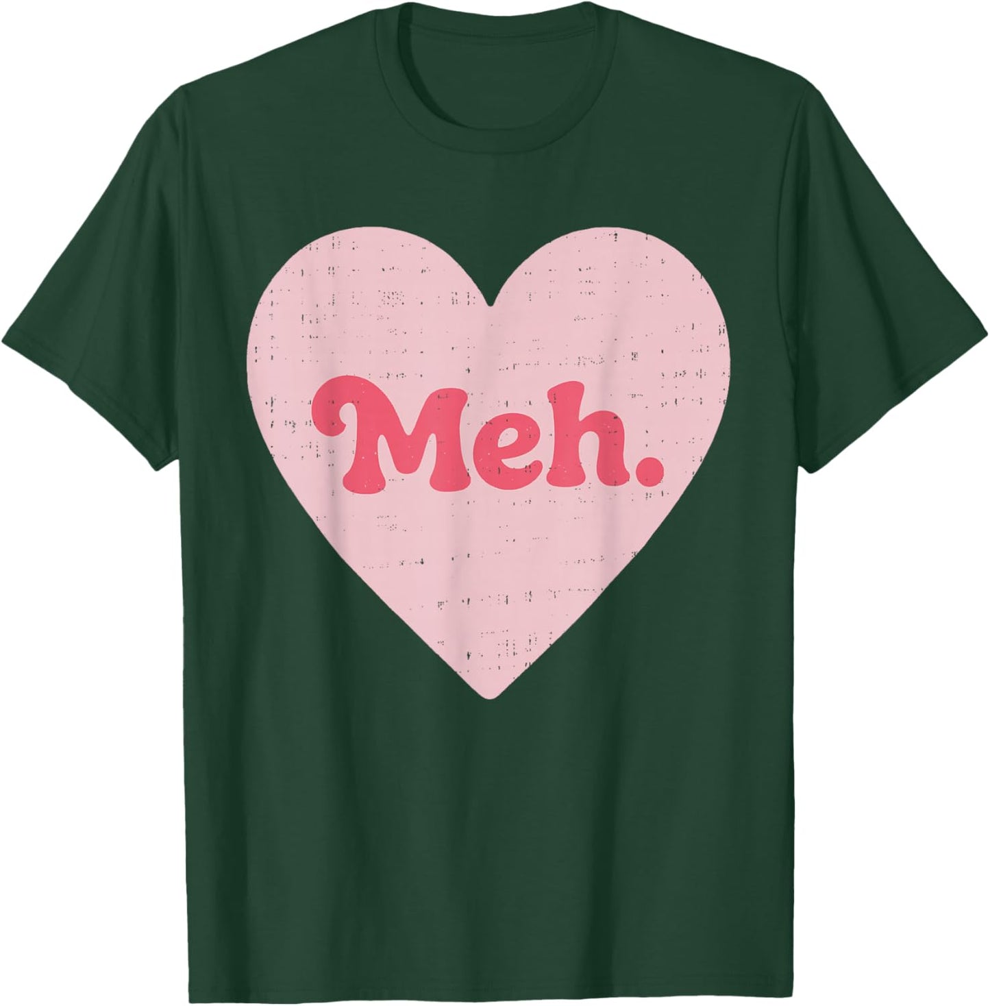 Meh Heart Anti Valentines Day Single Awareness Men Women Kid T-Shirt - T-Shirt | Forest