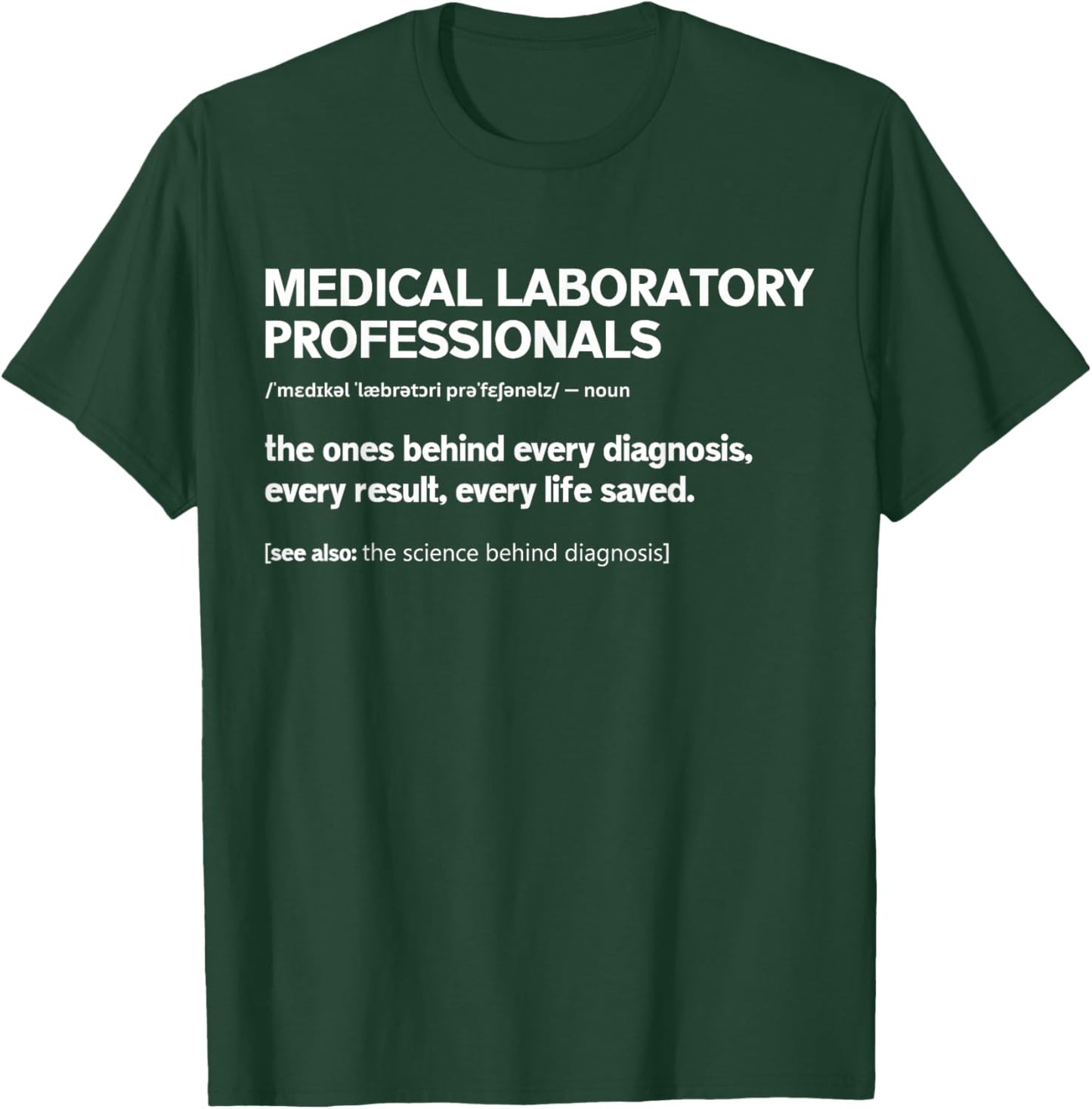Medical Laboratory Professionals Definition Lab Week 2026 T-Shirt - T-Shirt | Forest