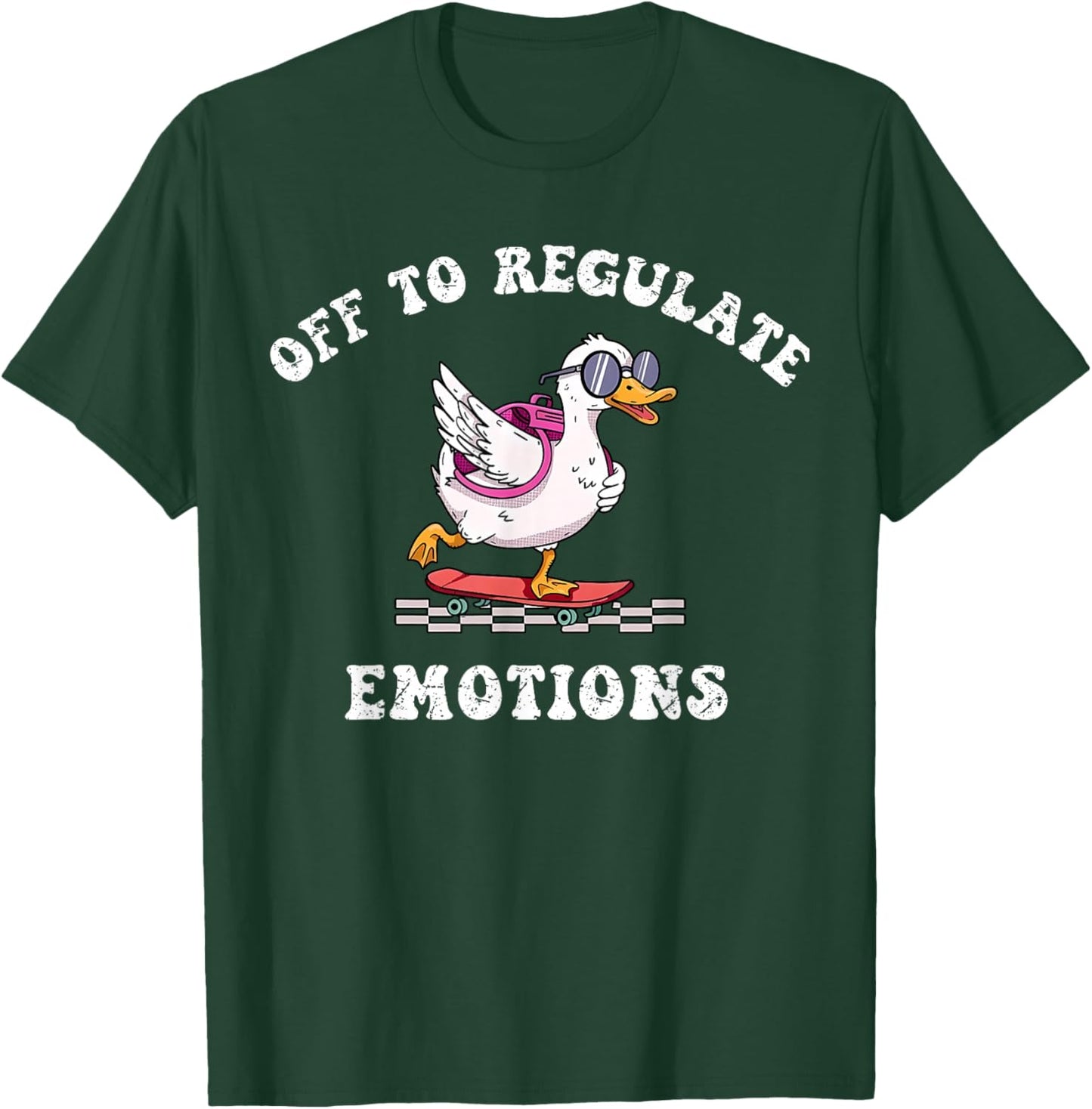 Off to Regulate Emotions Mental Health Funny Goose Scooter T-Shirt - T-Shirt | Forest