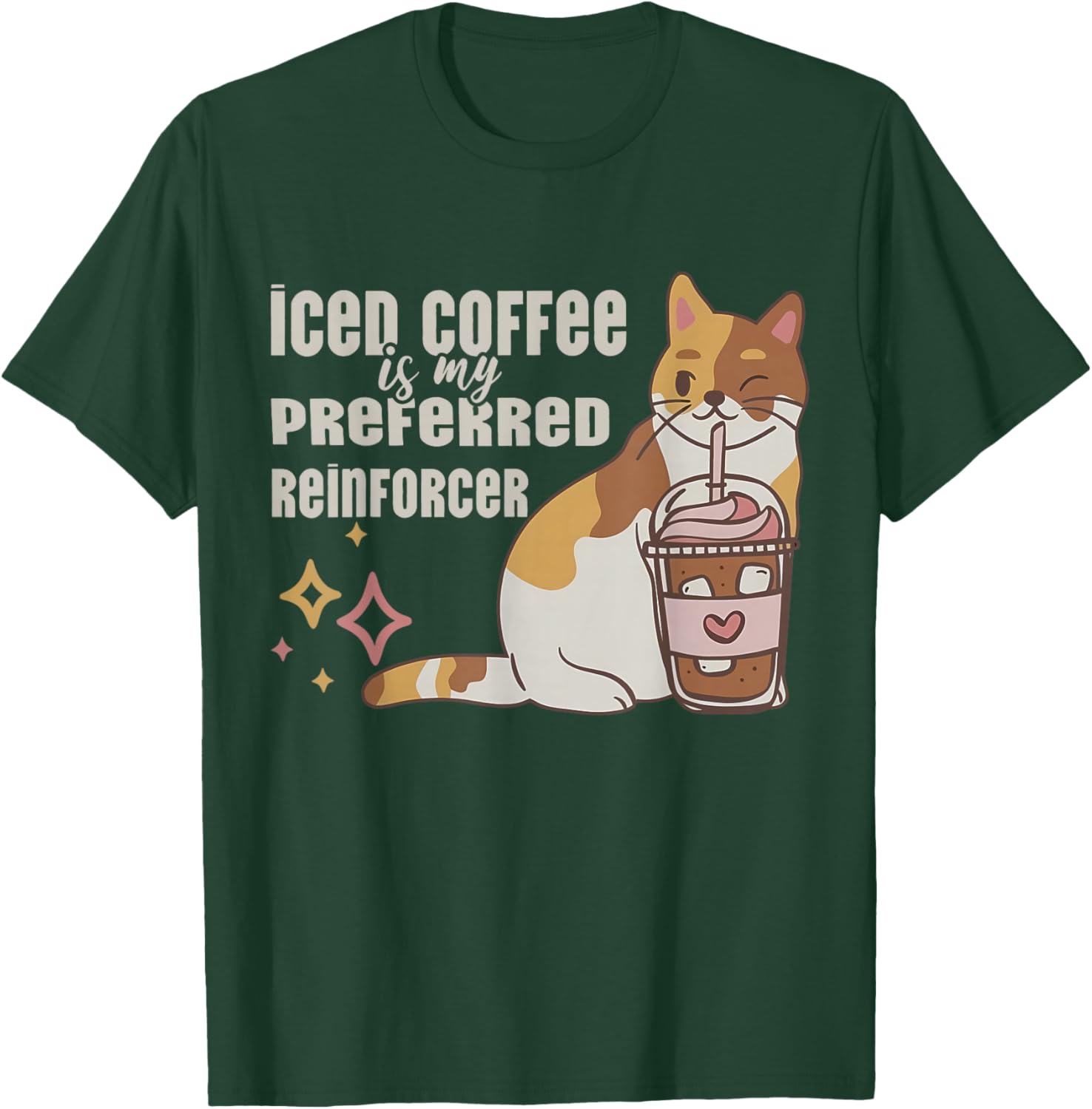 Iced Coffee is My Preferred Reinforcer Kitten ABA Therapist T-Shirt - T-Shirt | Forest