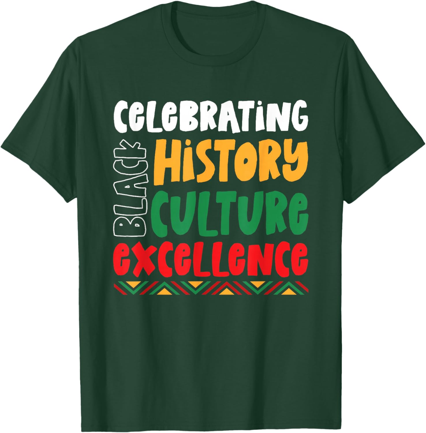 Celebrating Black History Culture Excellence African America T-Shirt - T-Shirt | Forest