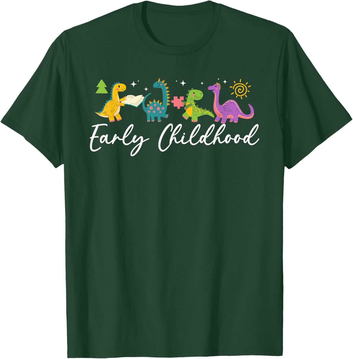 Early Childhood Teacher Early Childhood Education T-Shirt - T-Shirt | Forest