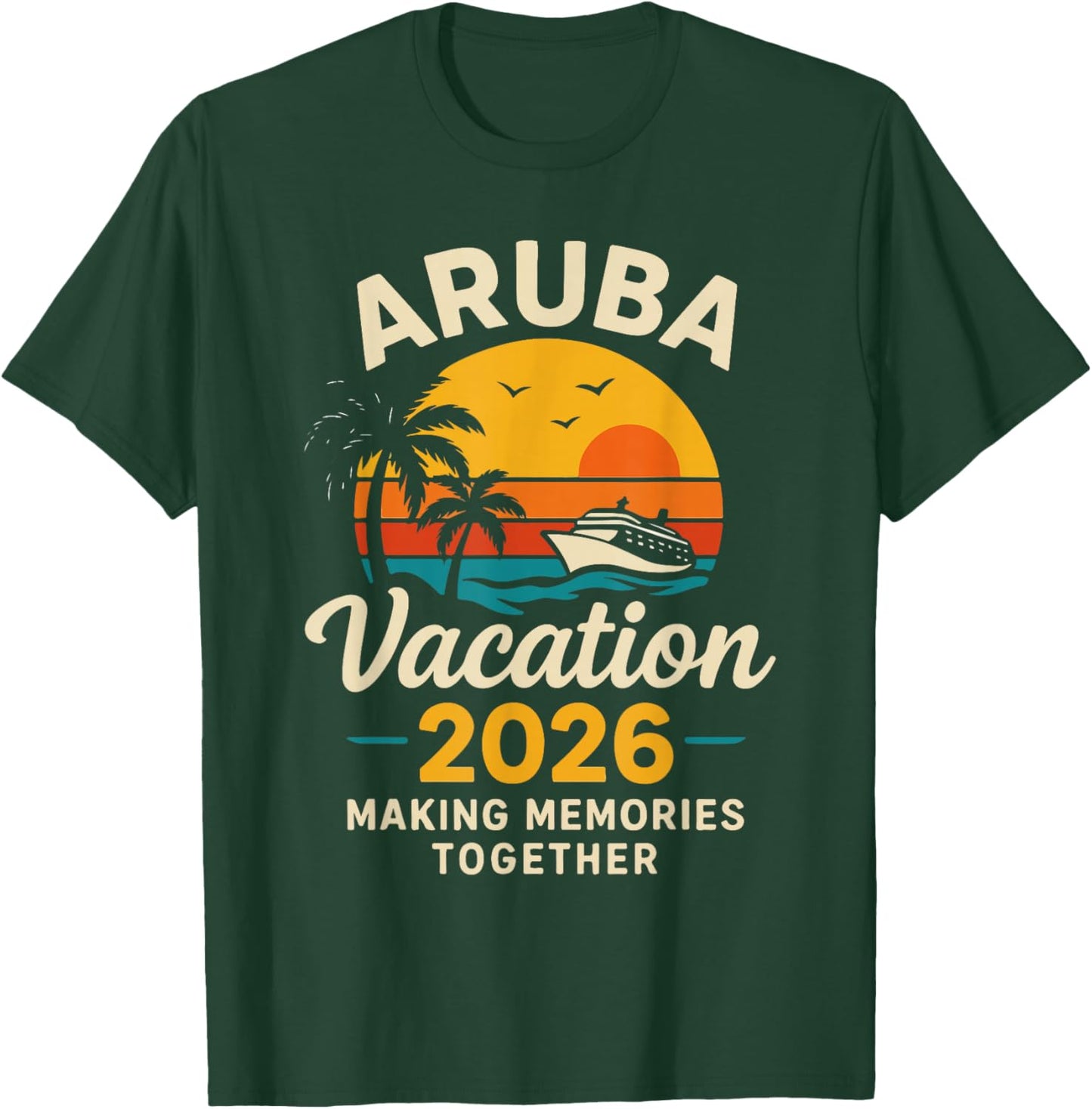 Aruba Vacation 2026 Family Travel Fun Holiday T-Shirt - T-Shirt | Forest