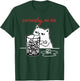 Seriously, No Ice Funny Cat Meme Men Women T-Shirt - T-Shirt | Forest