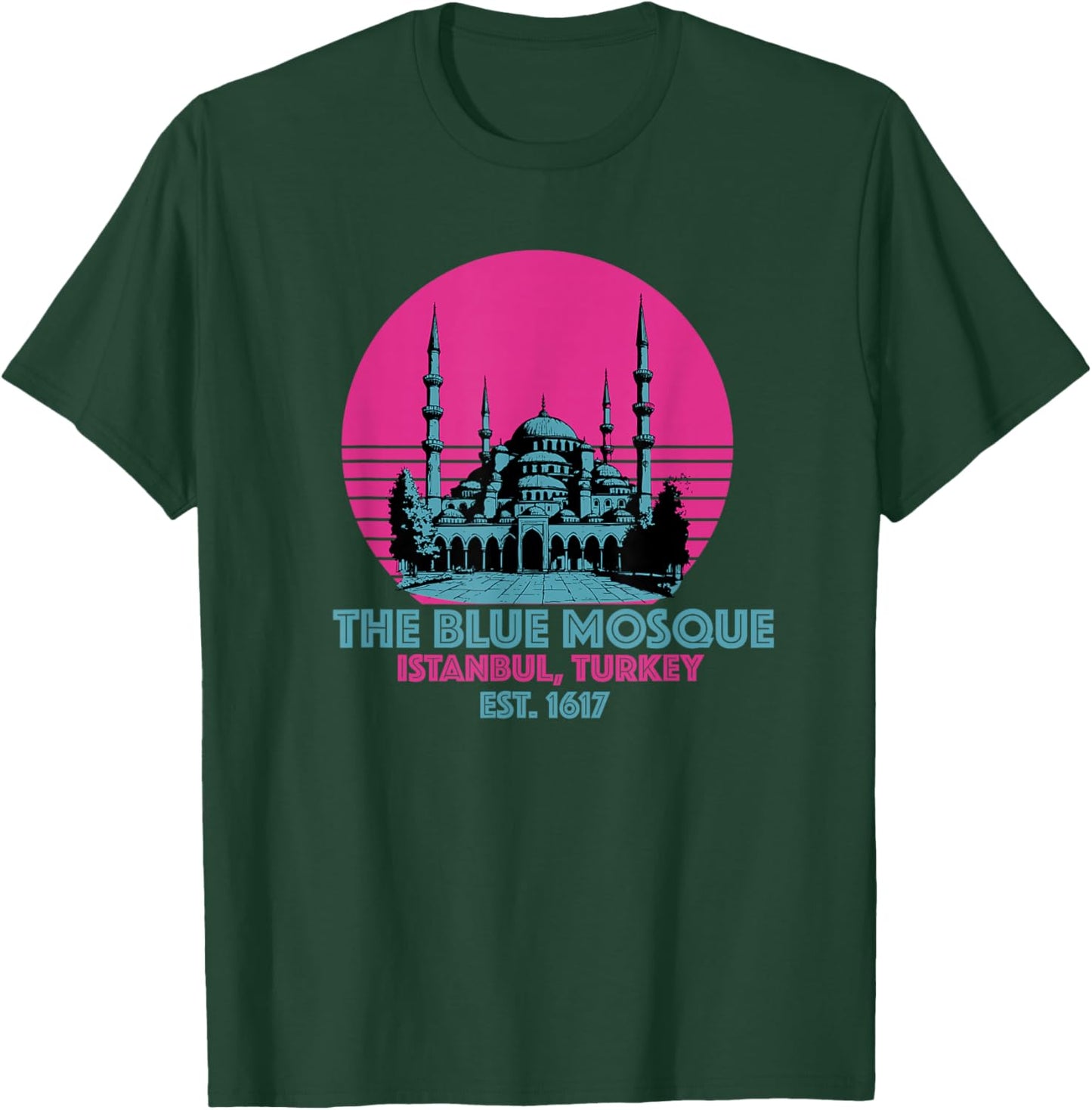 The Blue Mosque Istanbul Turkey Souvenir Sultan Ahmed T-Shirt - T-Shirt | Forest