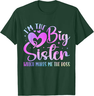 I'm The Big Sister Which Makes Me The Boss Funny Sibling T-Shirt - T-Shirt | Forest