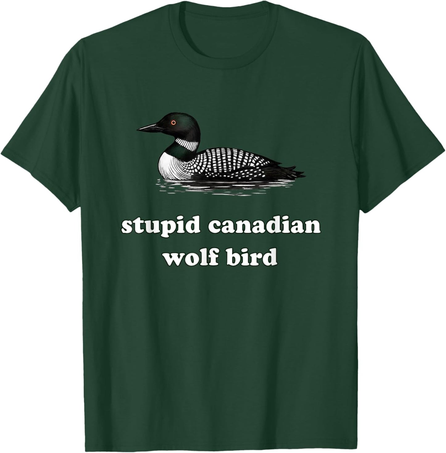 Funny Stupid Canadian Wolf Bird Hockey Wildlife Design T-Shirt - T-Shirt | Forest