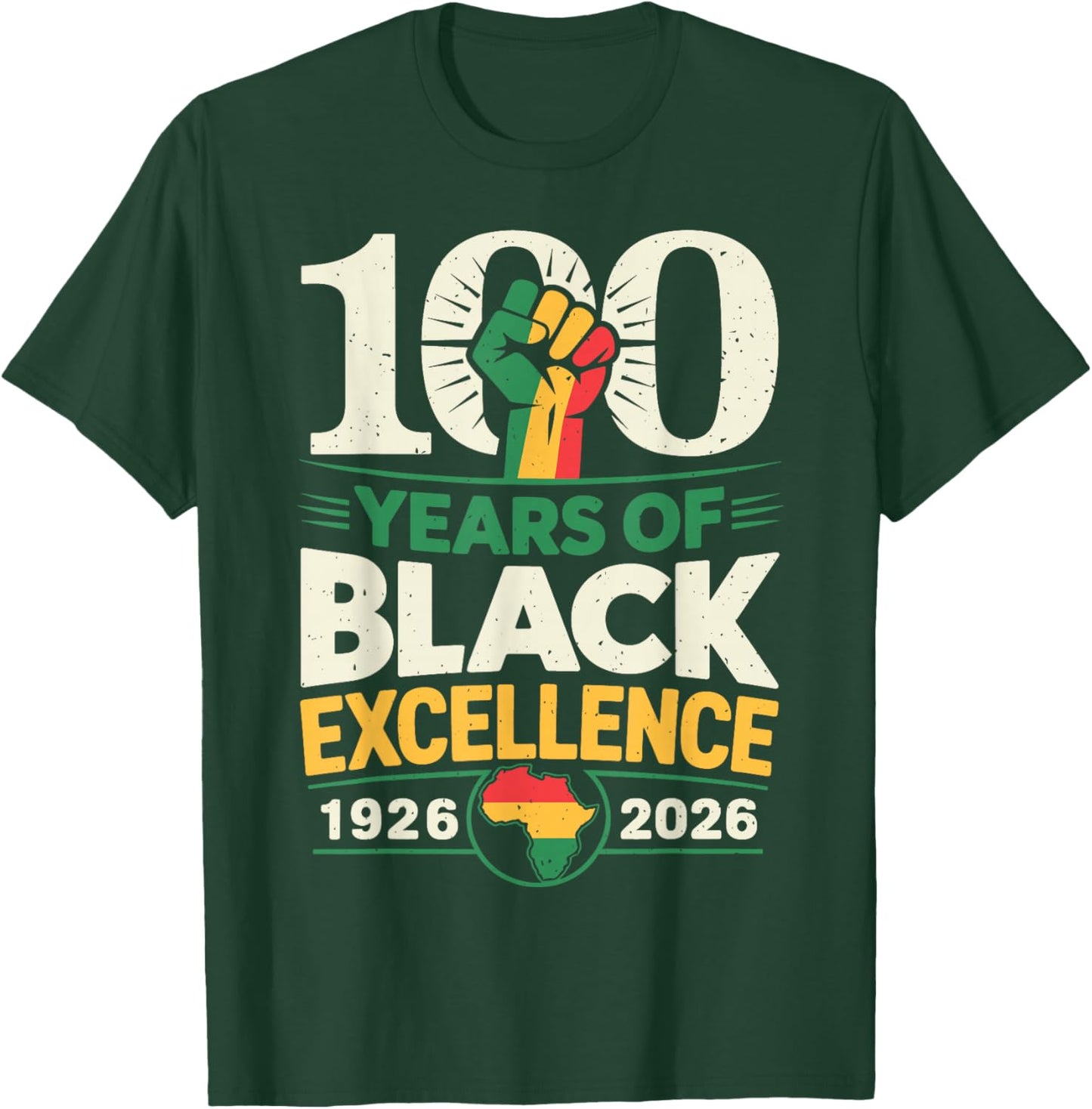 100 Years of Black Excellence Centennial Black History Month T-Shirt - T-Shirt | Forest