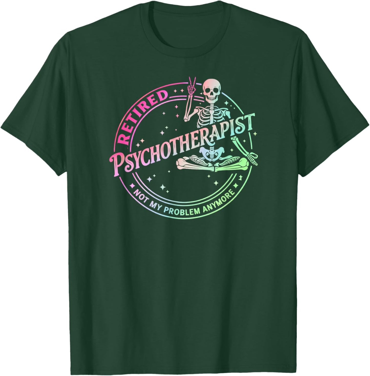 Retired Psychotherapist Retirement Humor Skeleton Peace Sign T-Shirt - T-Shirt | Forest