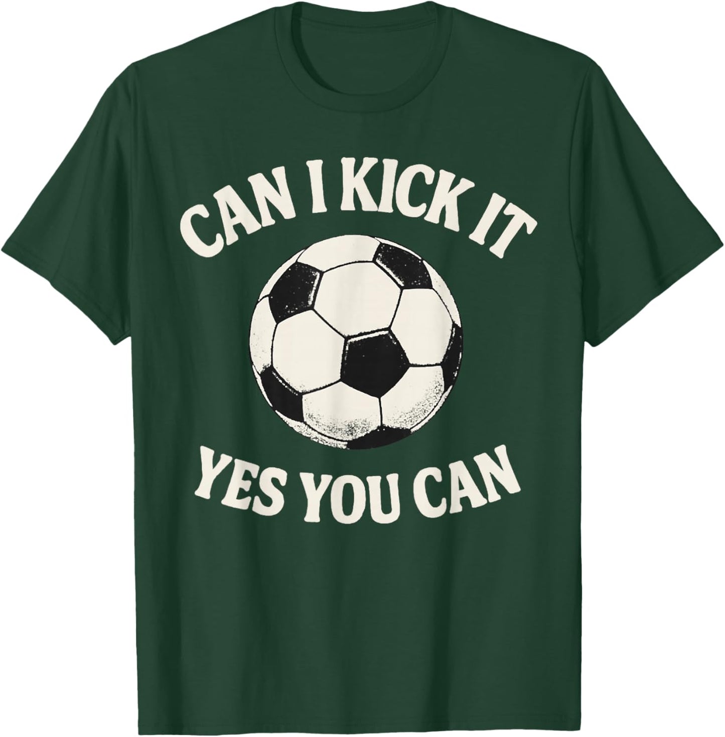 Funny Sport Can I Kick It Yes You Can Quote Retro Football T-Shirt - T-Shirt | Forest
