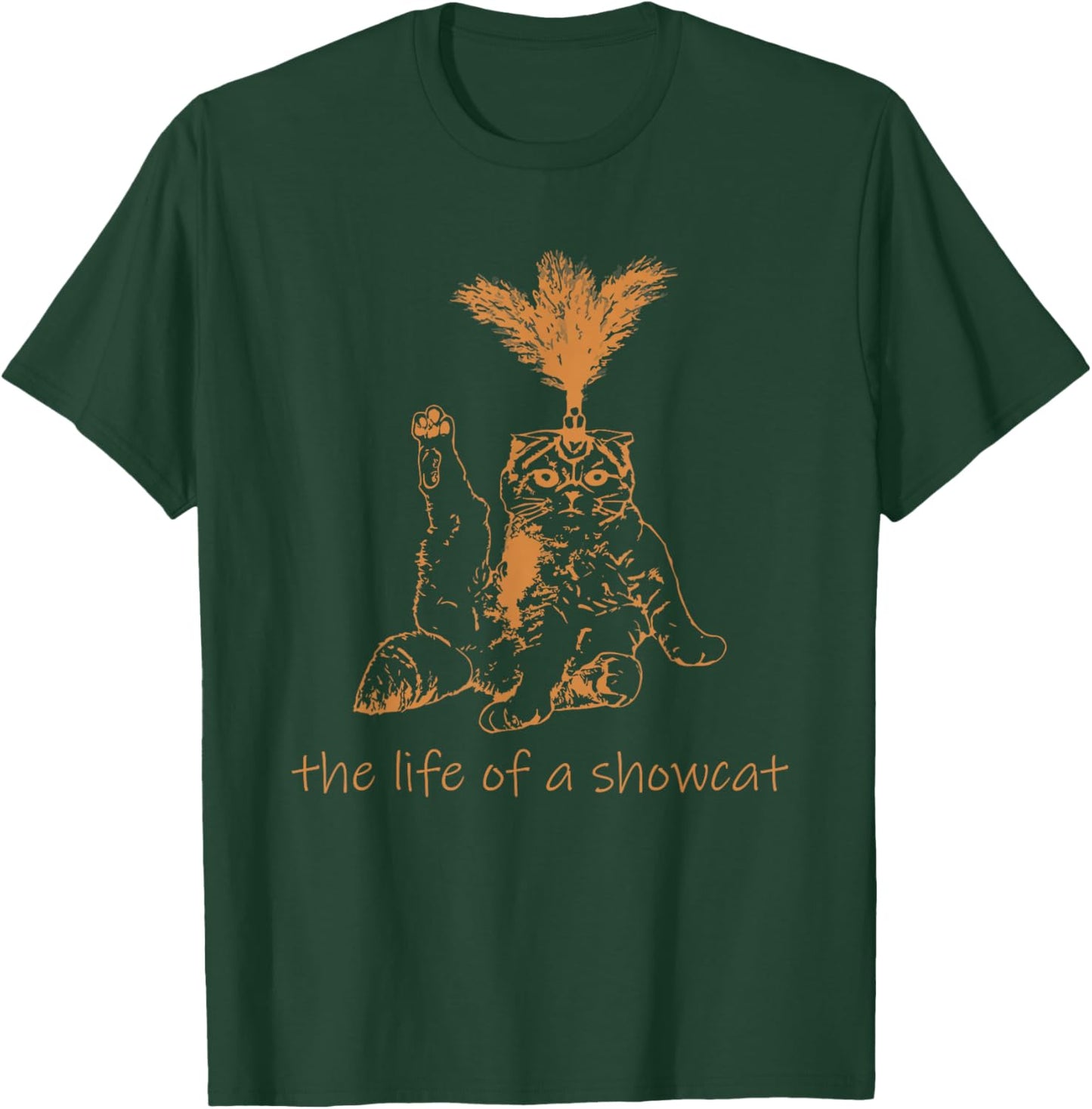 The Life of A Showcat Costume Retro Humor T-Shirt - T-Shirt | Forest