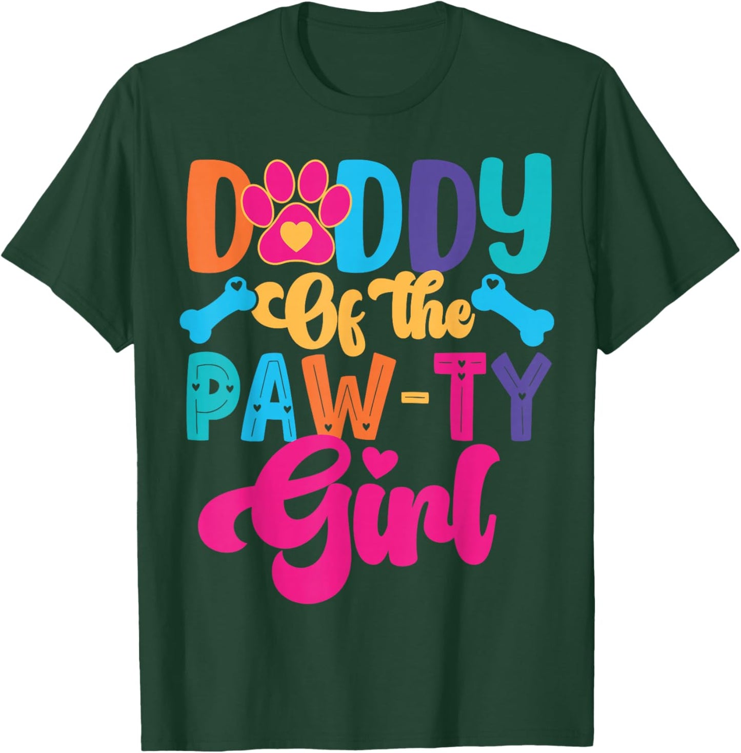 Daddy of The Paw-ty Girl Dog Family Matching Party T-Shirt - T-Shirt | Forest