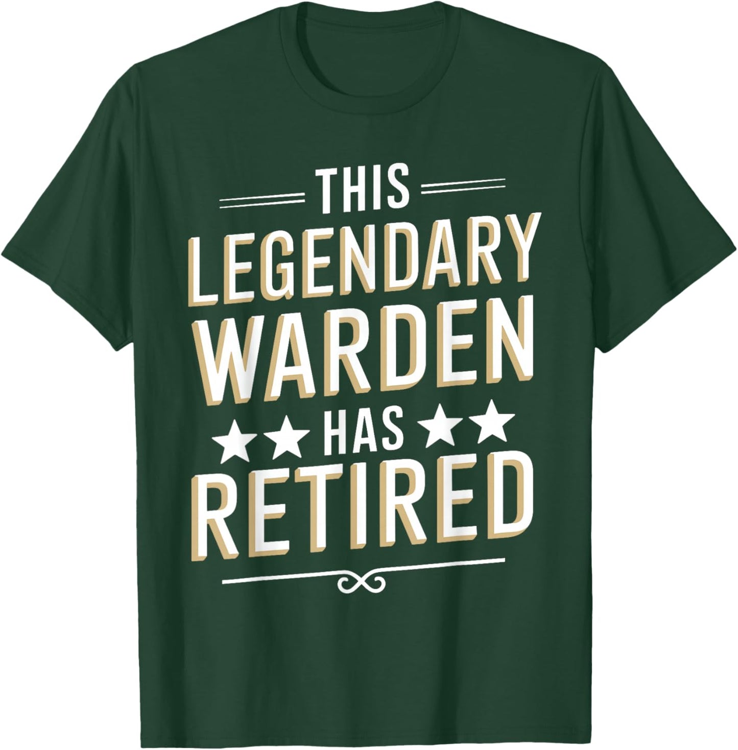 This Legendary Warden Has Retired Shirt for Wardens T-Shirt - T-Shirt | Forest