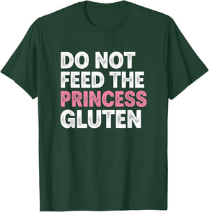 Do Not Feed The Princess Gluten Funny Kids Girls Statement T-Shirt - T-Shirt | Forest