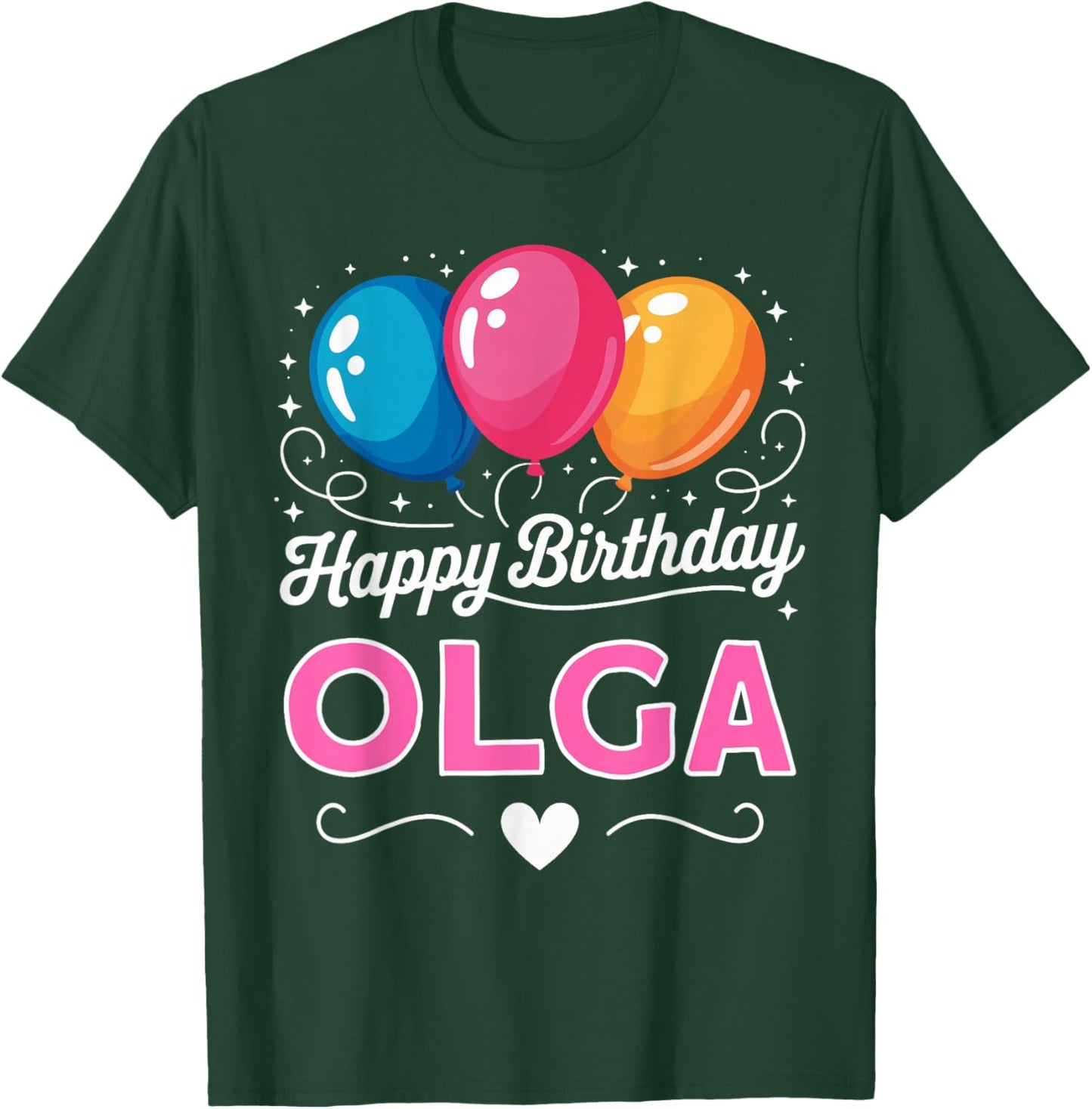 Happy Birthday Olga T-Shirt - T-Shirt | Forest