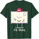 Funny Valentines Couple Matching Mail Fe-Mail Humor Pun Joke T-Shirt - T-Shirt | Forest