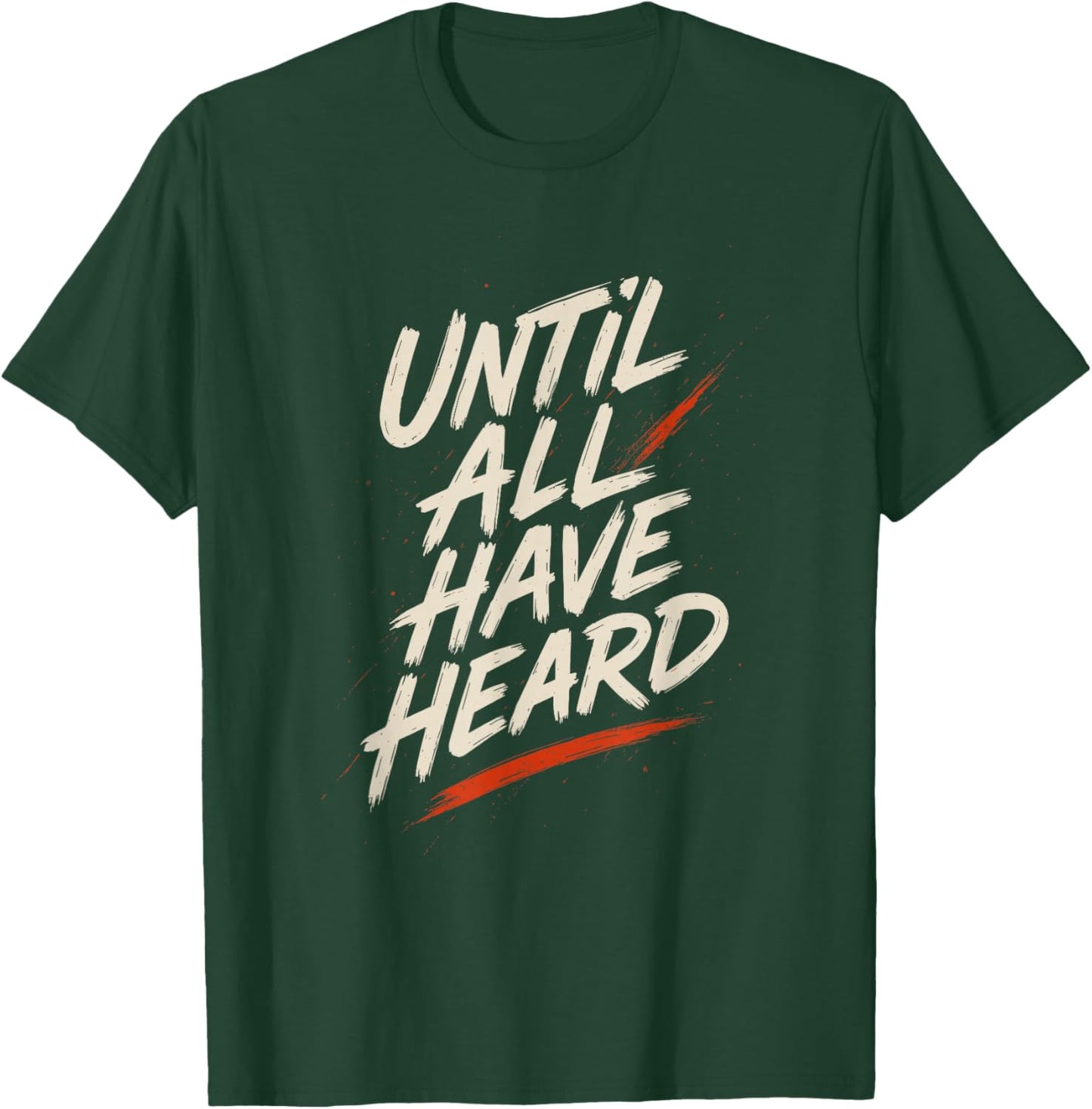 Until All Have Heard Brush Lettering Faith Design T-Shirt - T-Shirt | Forest