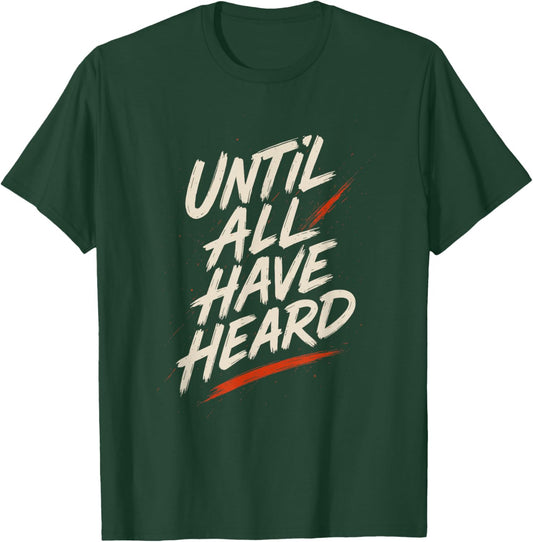 Until All Have Heard Brush Lettering Faith Design T-Shirt - T-Shirt | Forest