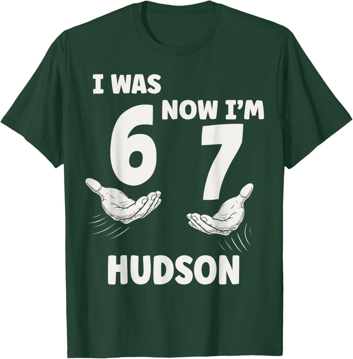 Hudson Personalized I was 6 Now I'm 7 Birthday Boy Bday T-Shirt - T-Shirt | Forest