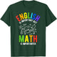 English is Important BUT Math is Importanter T-Shirt - T-Shirt | Forest