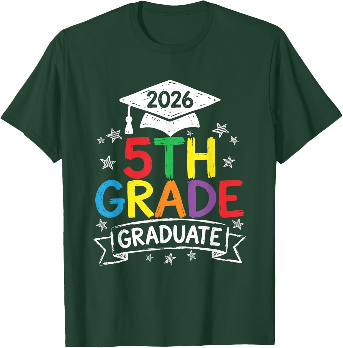 5th Grade Graduate 2026 Graduation Last-Day of 5th Grade Kid T-Shirt - T-Shirt | Forest
