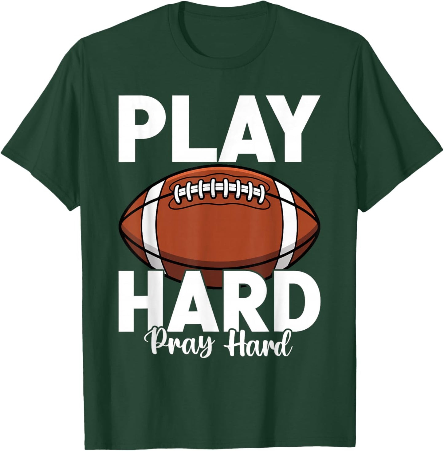 Game Day Football Season Play Hard Pray Sports T-Shirt - T-Shirt | Forest