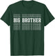 Big Brother Funny Layered Text Siblings Older Bro T-Shirt - T-Shirt | Forest