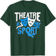 Theatre is My Sport Men Kids Women Funny Theatre T-Shirt - T-Shirt | Forest