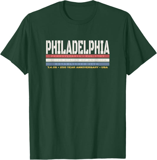 Philadelphia Pennsylvania 1776 250 Year Anniversary T-Shirt - T-Shirt | Forest