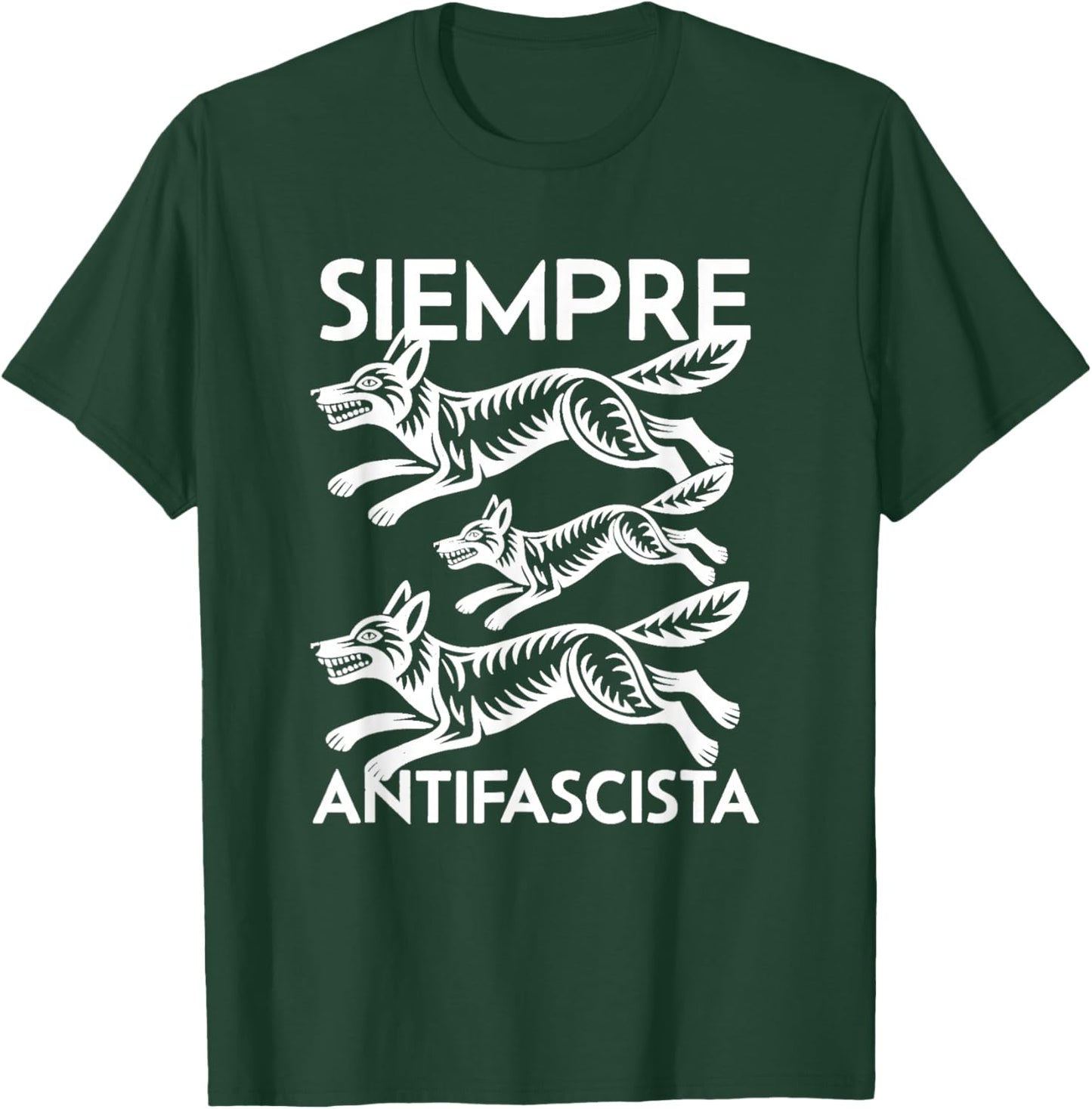 Siempre Antifascista T-Shirt - T-Shirt | Forest