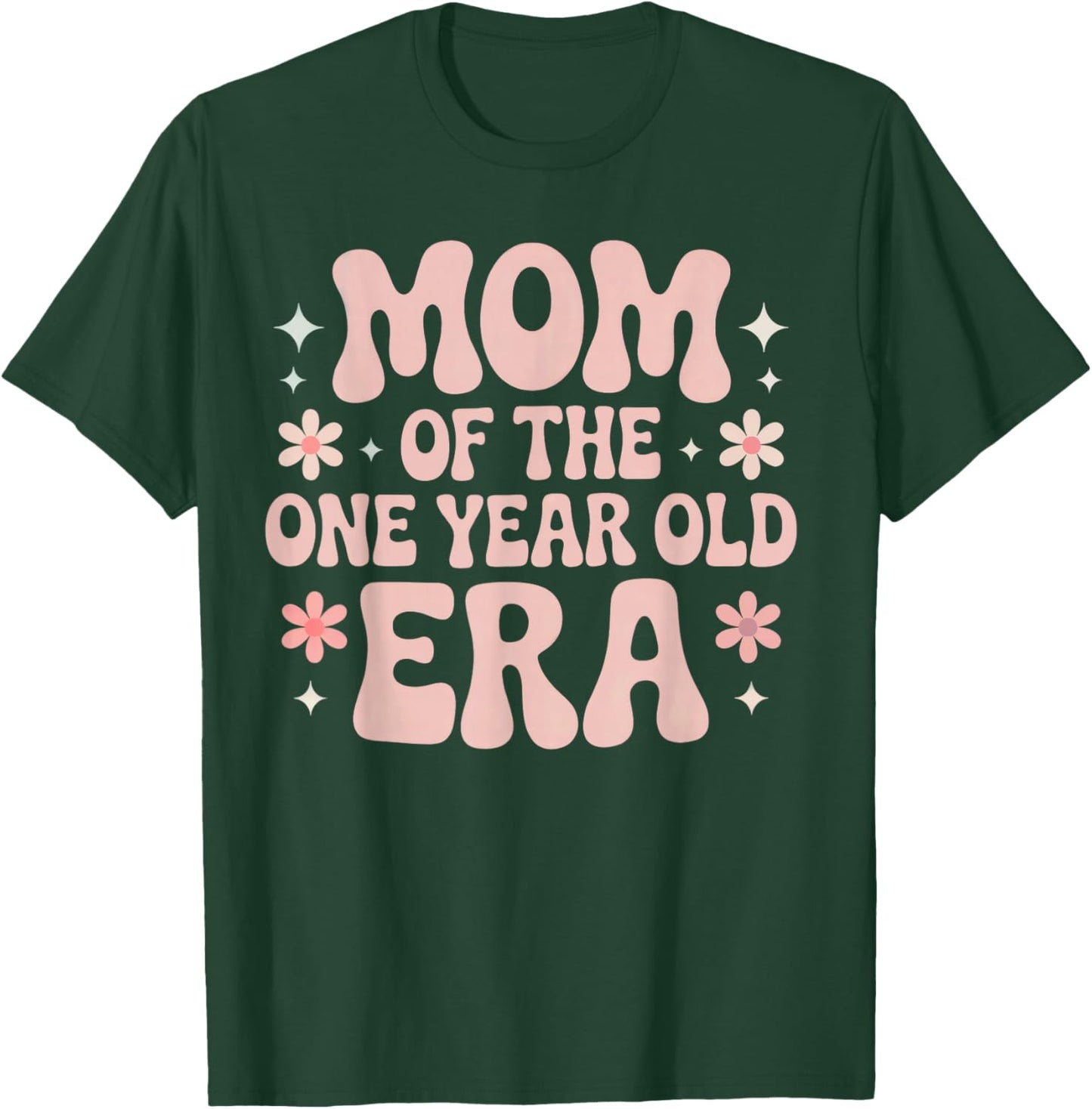 Baby Girl Boy First Birthday Mother of One Year Old Era T-Shirt - T-Shirt | Forest