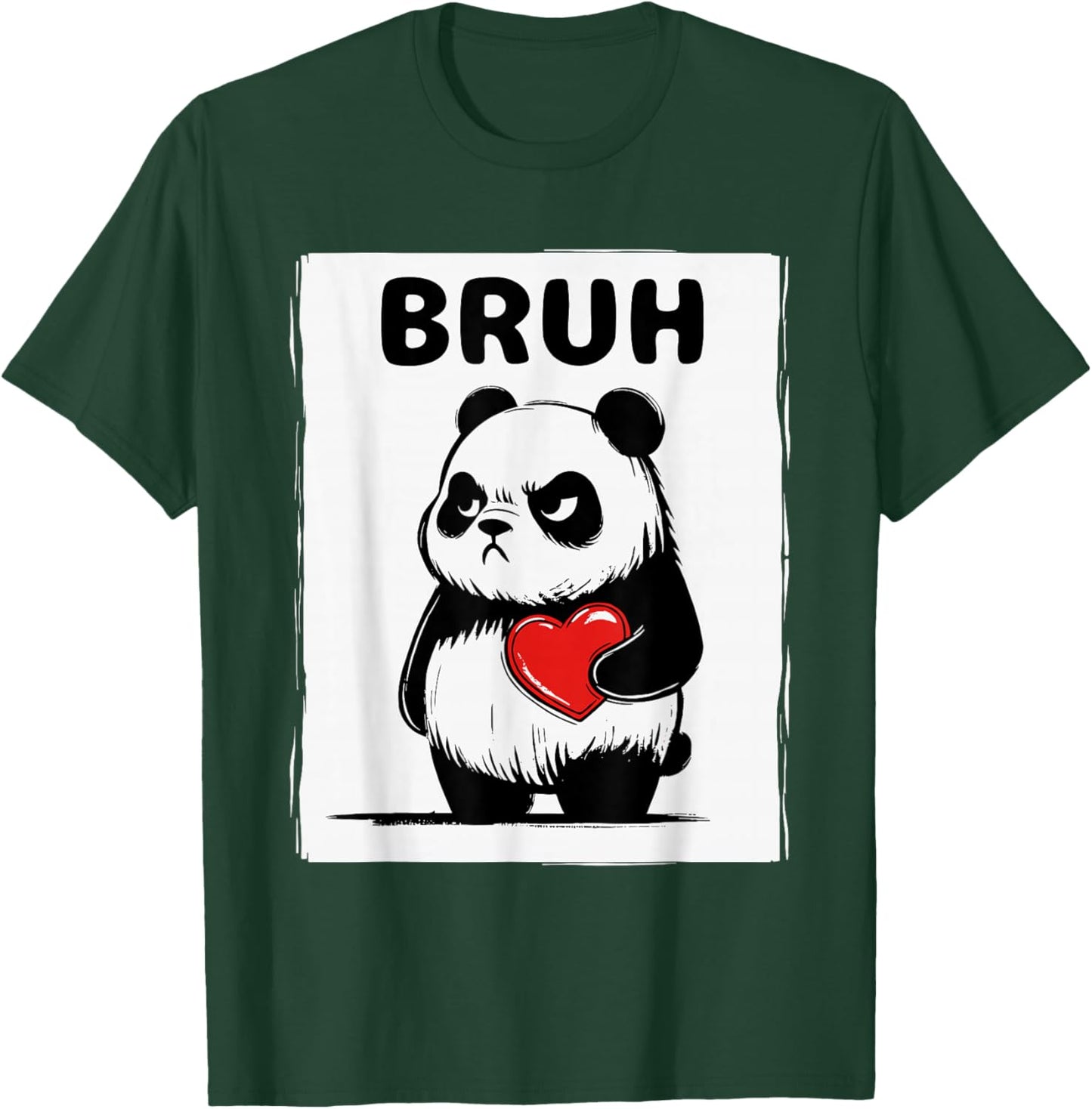 Grumpy Panda Bruh Men Women Teens Kids Funny St. Valentine's T-Shirt - T-Shirt | Forest