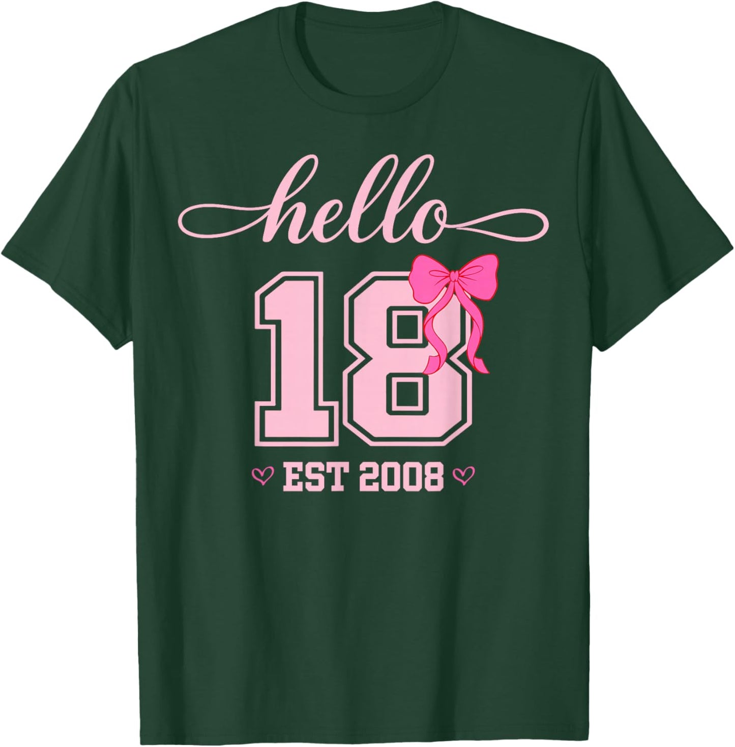 Hello Eighteen Est 2008 Coquette Bow 18th Birthday Girl T-Shirt - T-Shirt | Forest