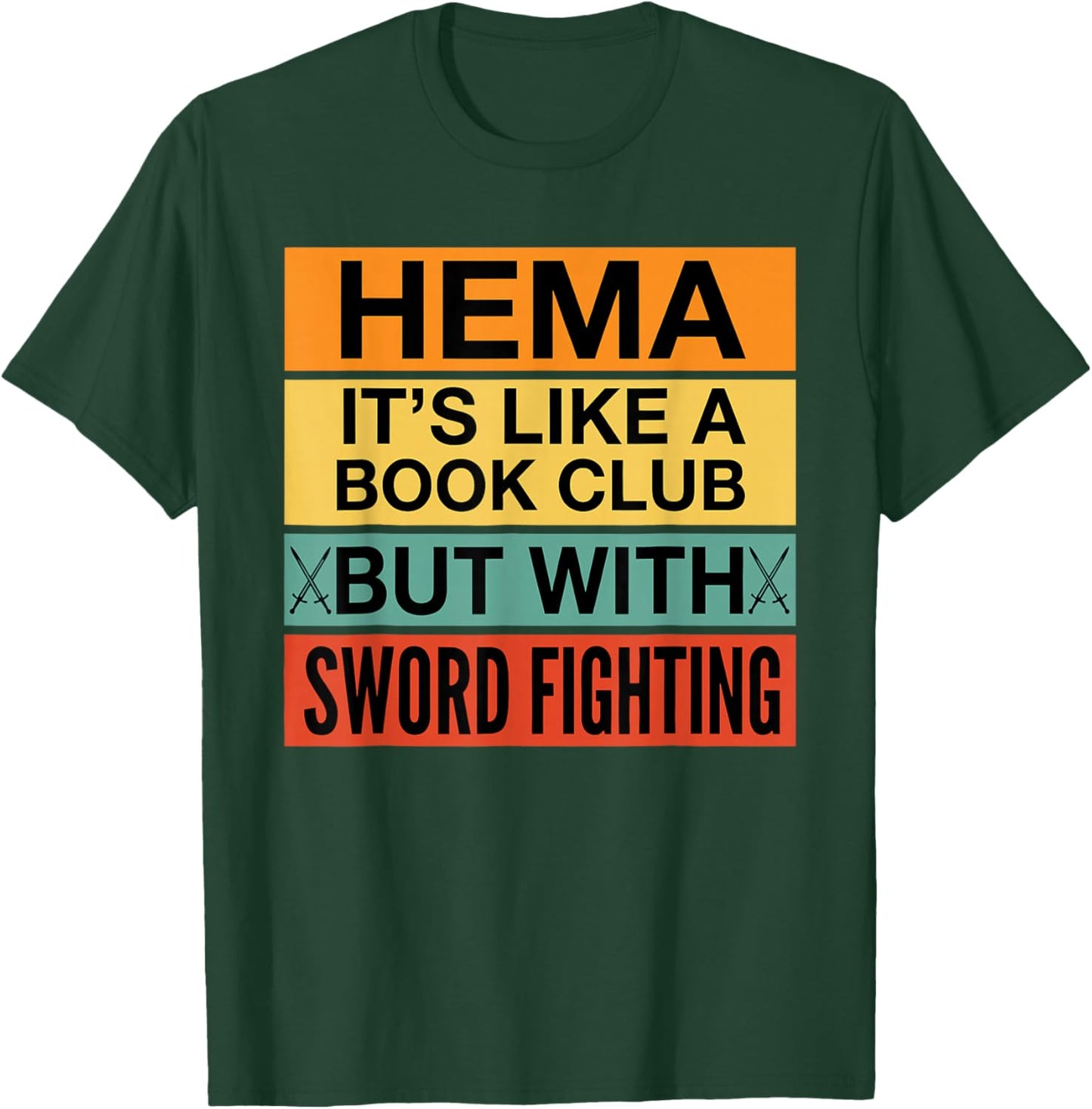 Funny Hema Definition Like A Book Club with Swords T-Shirt - T-Shirt | Forest