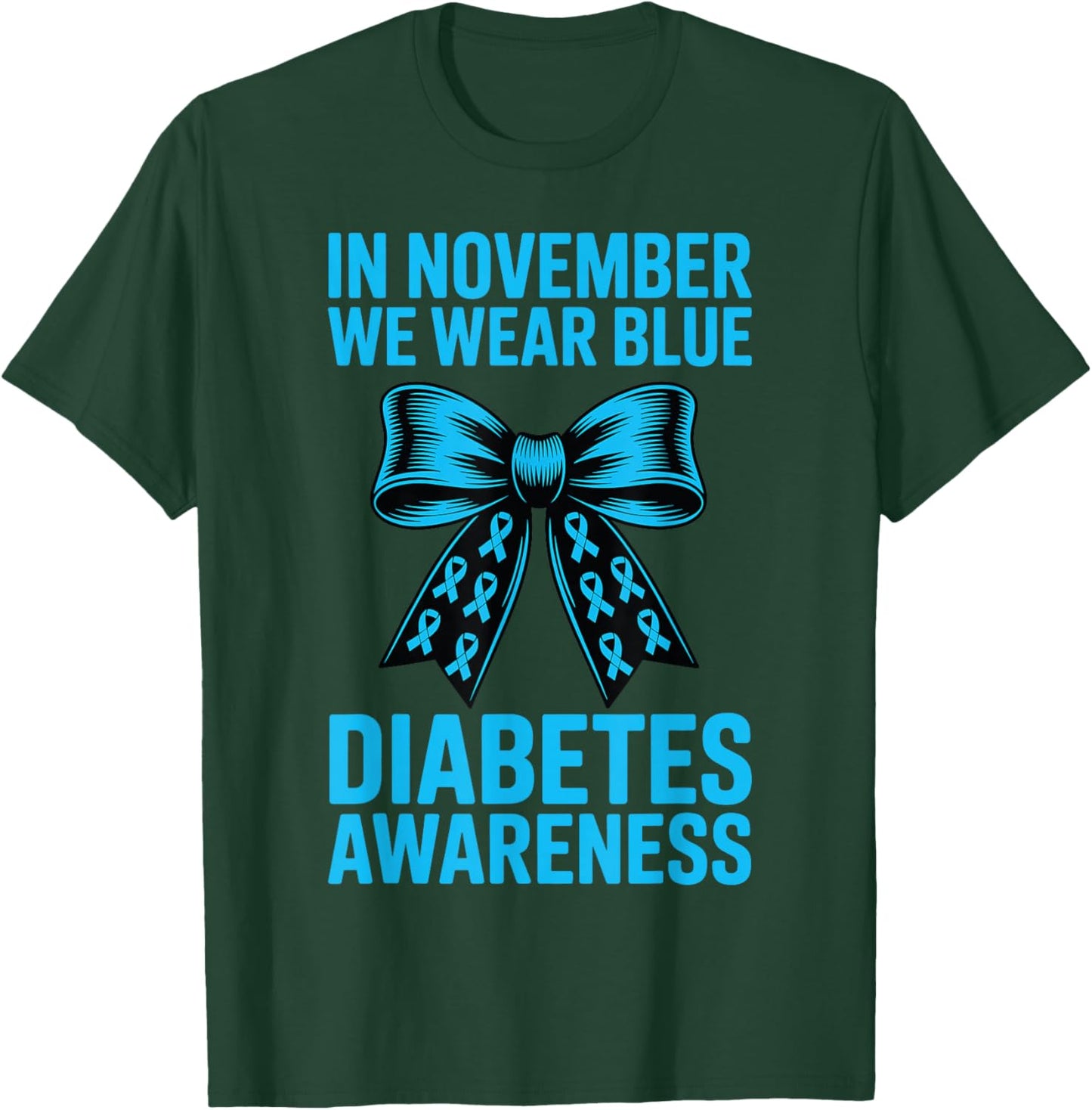 Diabetes Awareness Coquette Bow in November We Wear Blue T-Shirt - T-Shirt | Forest