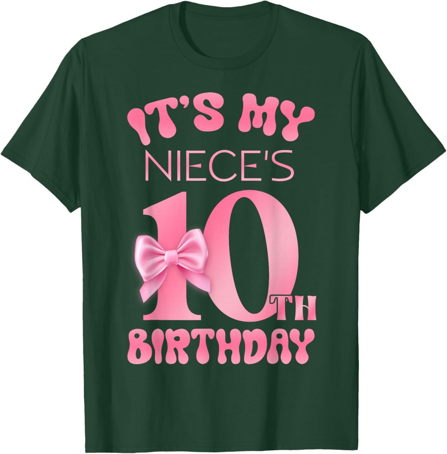 It's My Niece's 10th Birthday Girl Pink Party Themes T-Shirt - T-Shirt | Forest