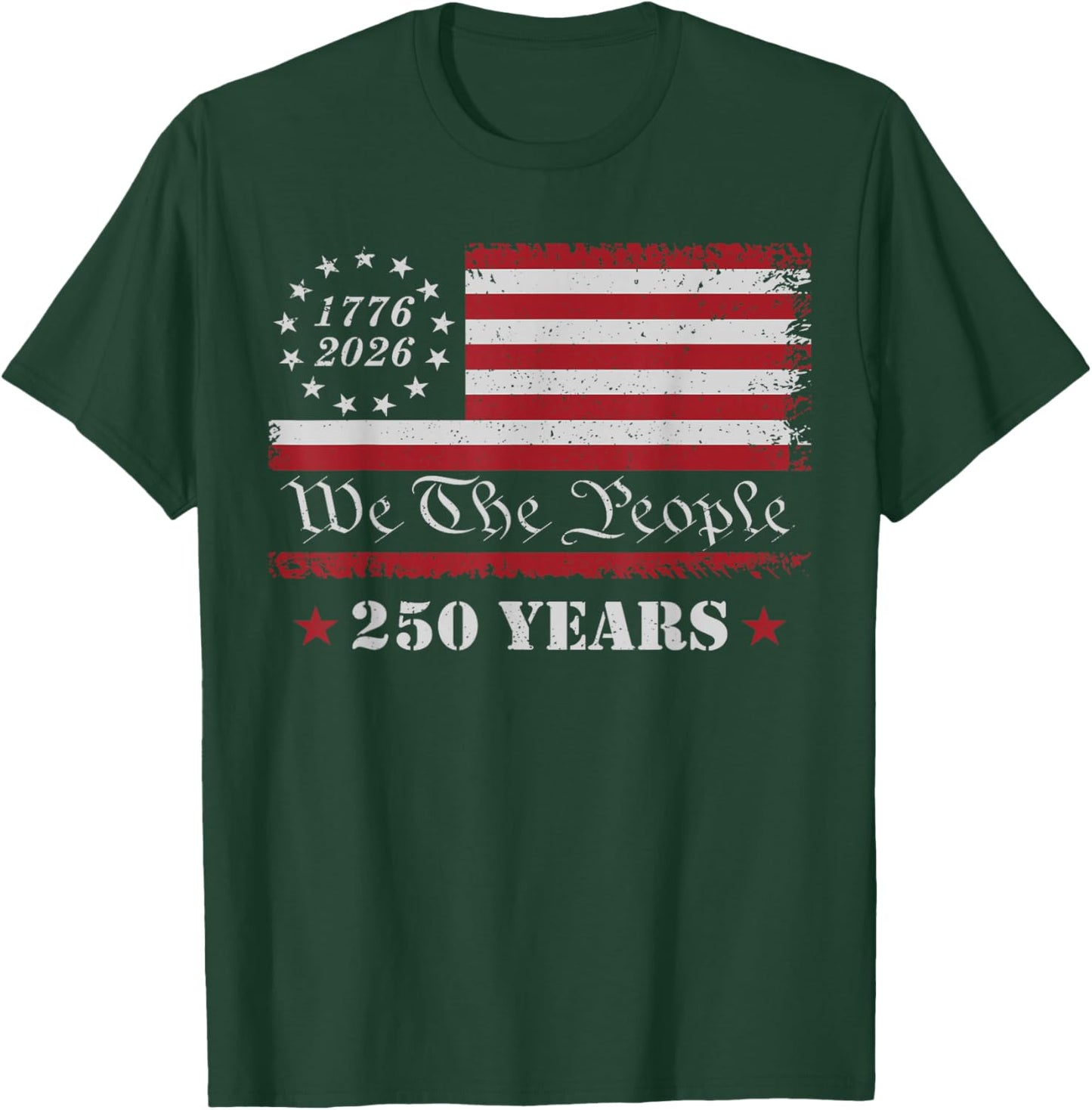 4th of July 1776 2026 USA 250 Years Patriotic T-Shirt - T-Shirt | Forest