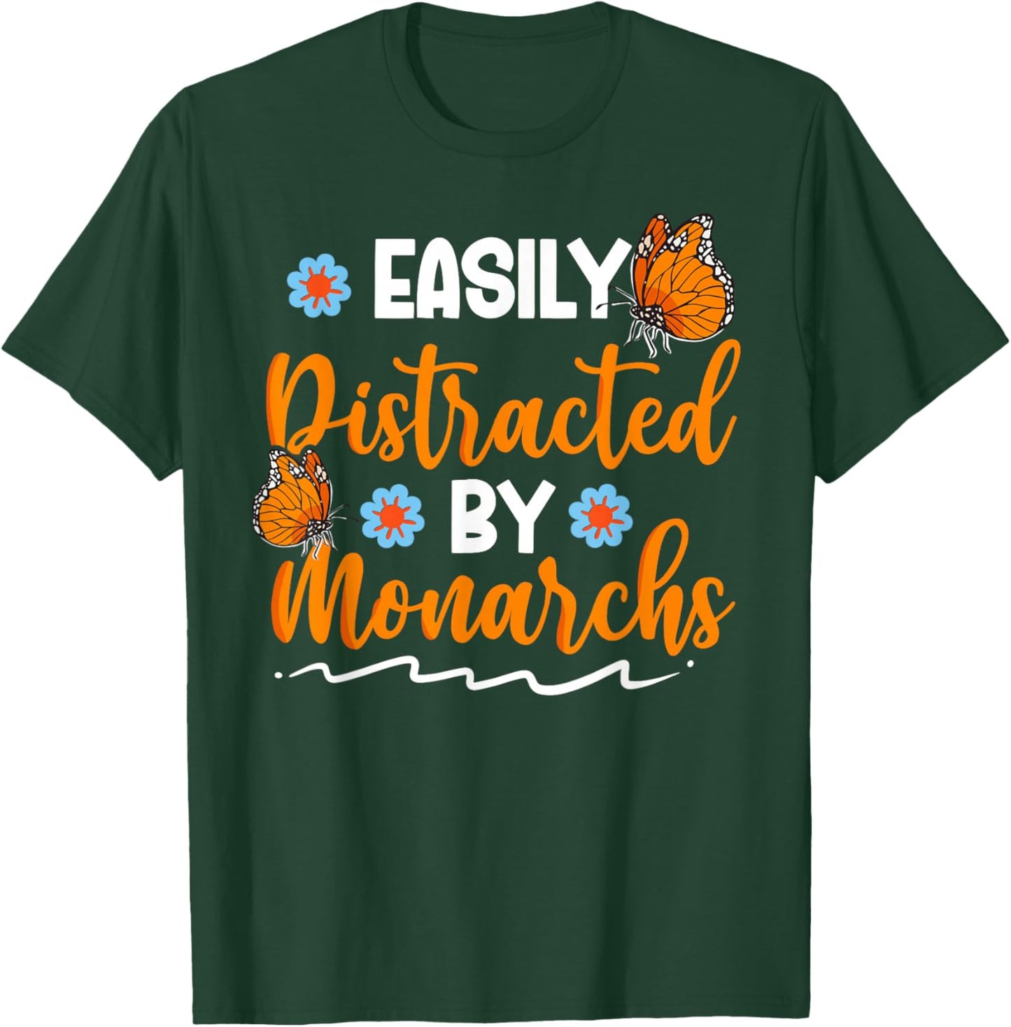 Butterfly Milkweed Easily Distracted by Monarch Butterfly T-Shirt - T-Shirt | Forest
