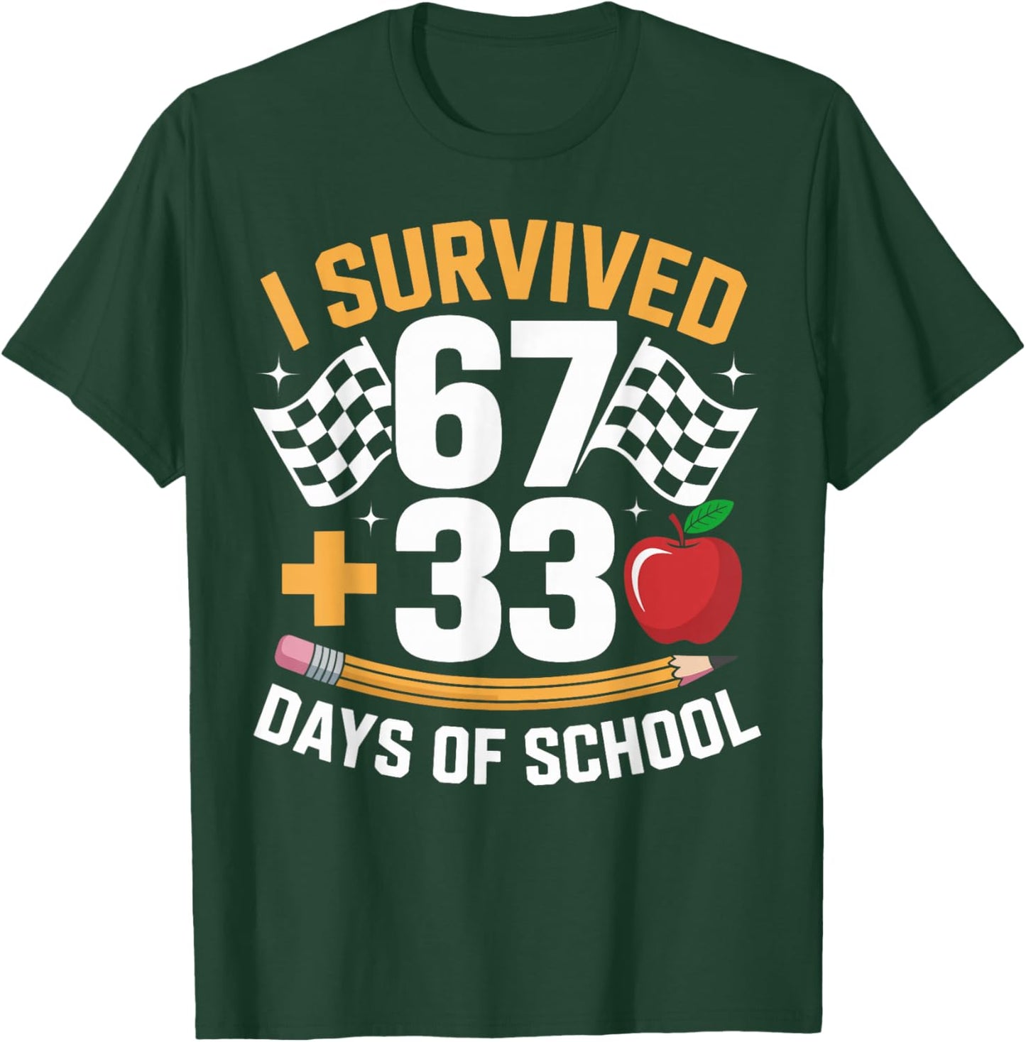 I Survived 67 33 Days of School Funny 100th Day School Retro T-Shirt - T-Shirt | Forest