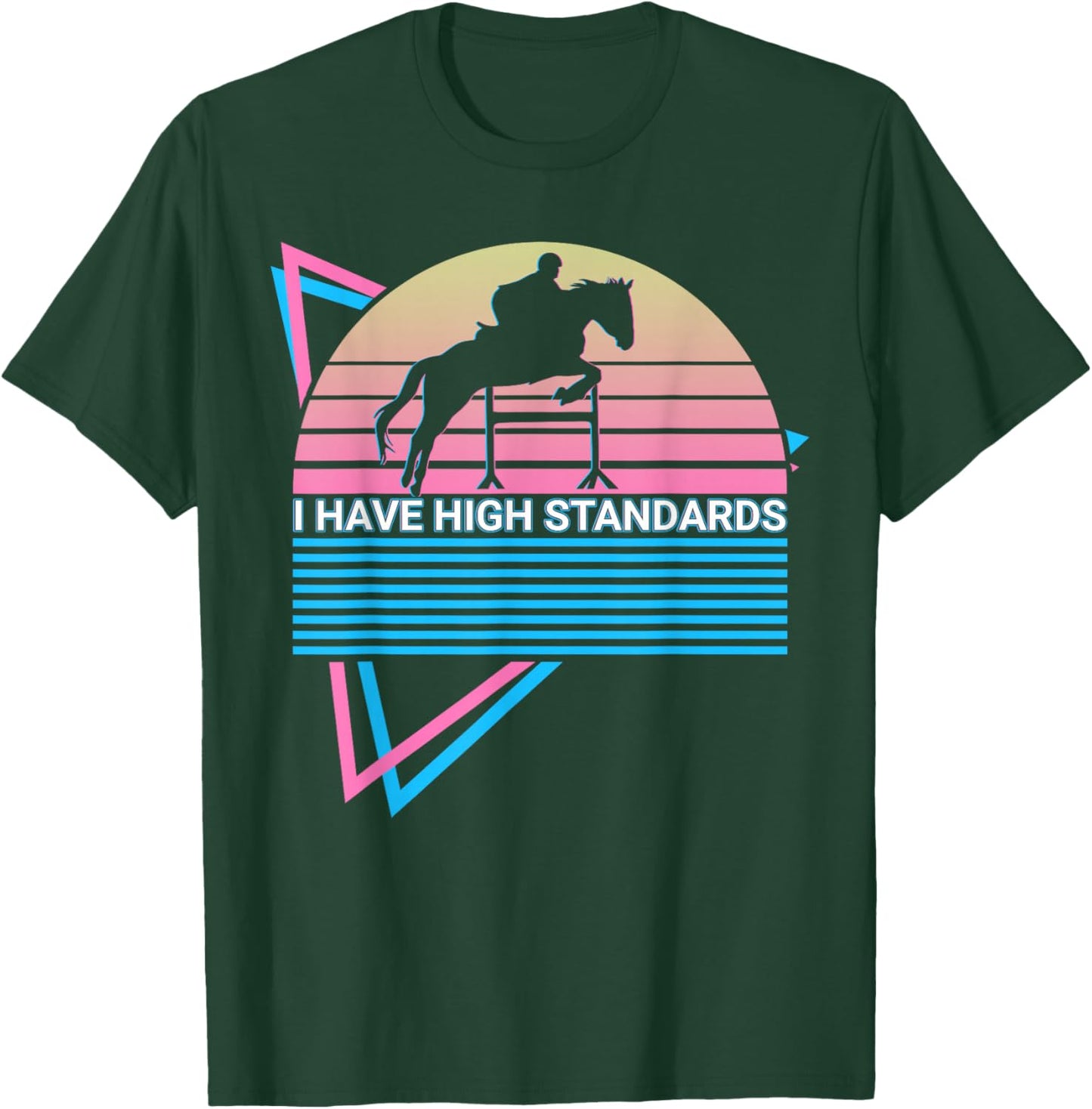 Funny Horse Retro I Have High Standards T-Shirt - T-Shirt | Forest