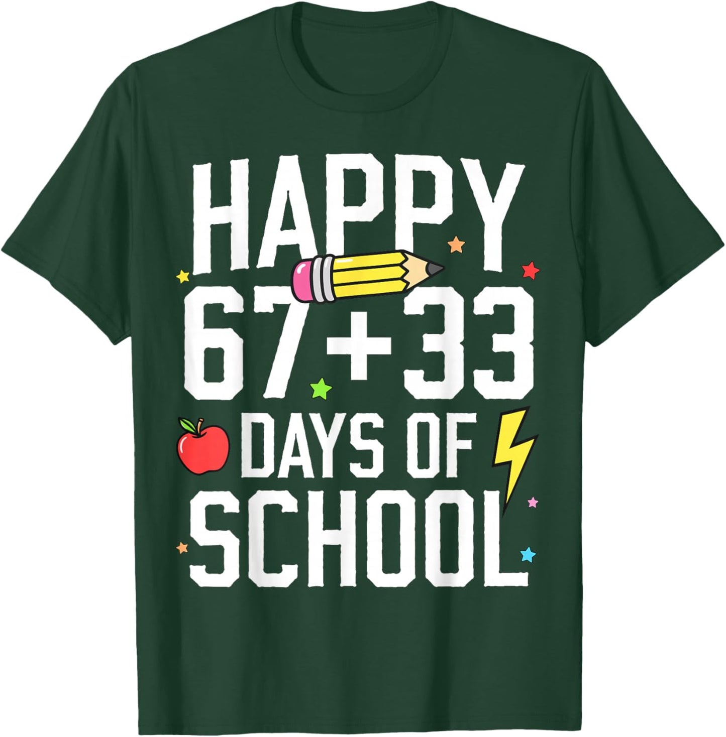 Happy 67 33 Days of School 100th Day of School Kids Teacher T-Shirt - T-Shirt | Forest