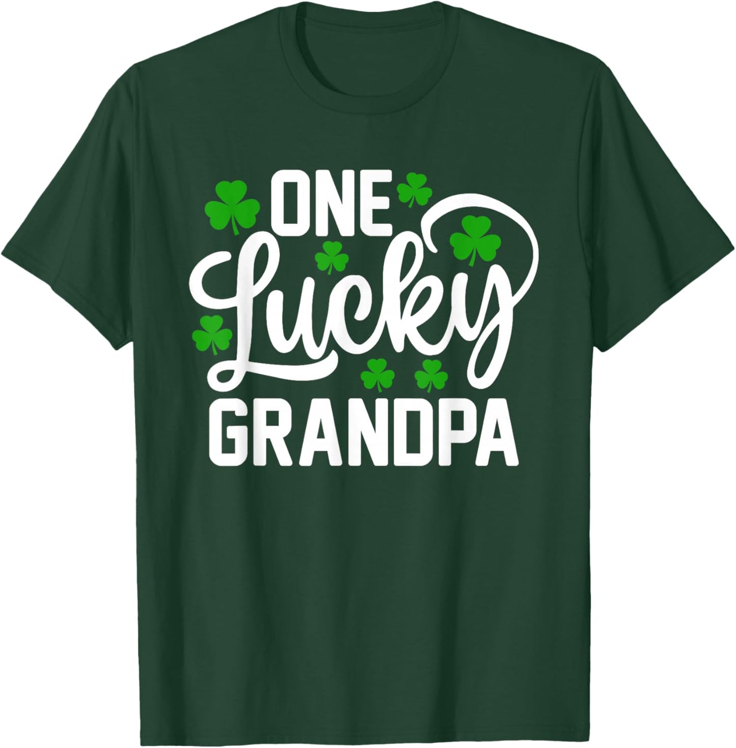 One Lucky Grandpa Funny St Patrick's Day Shamrocks T-Shirt - T-Shirt | Forest