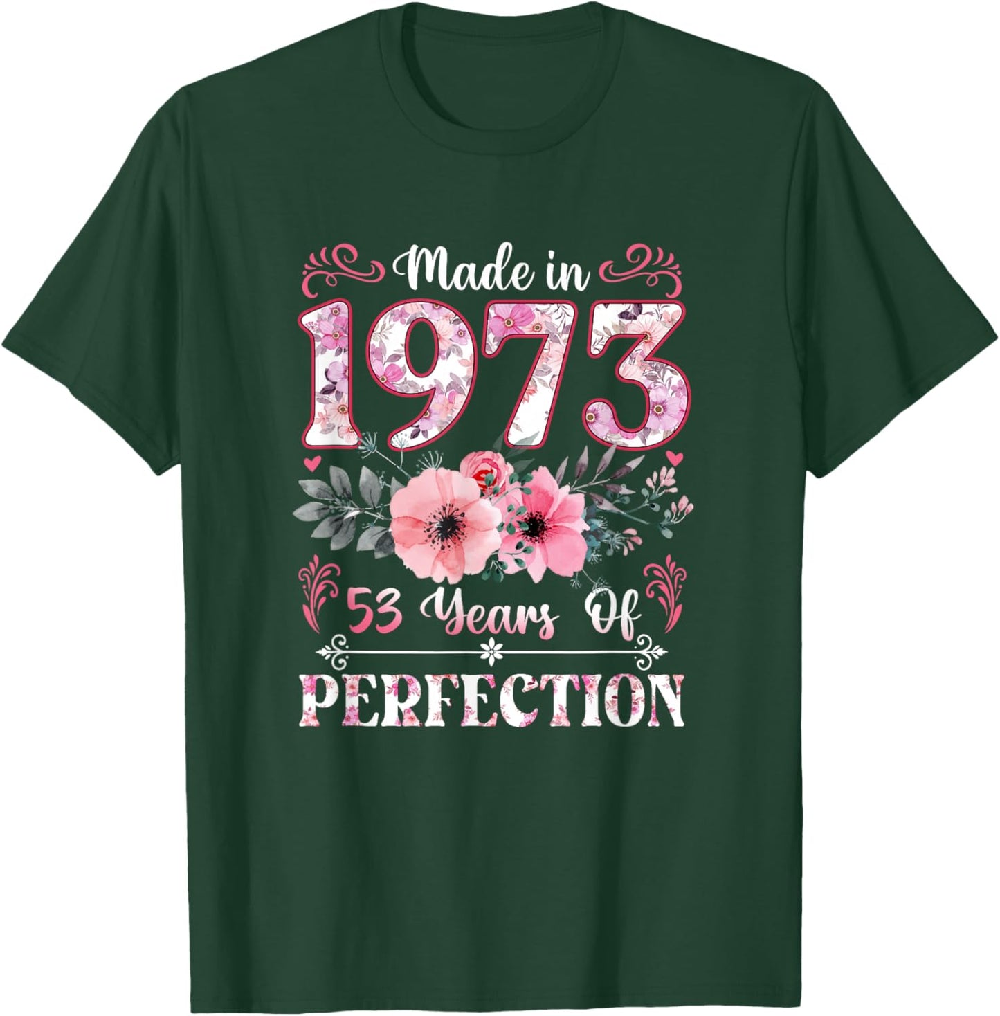 Vintage 1973 53 Year of Being Awesome Floral Birthday Women T-Shirt - T-Shirt | Forest