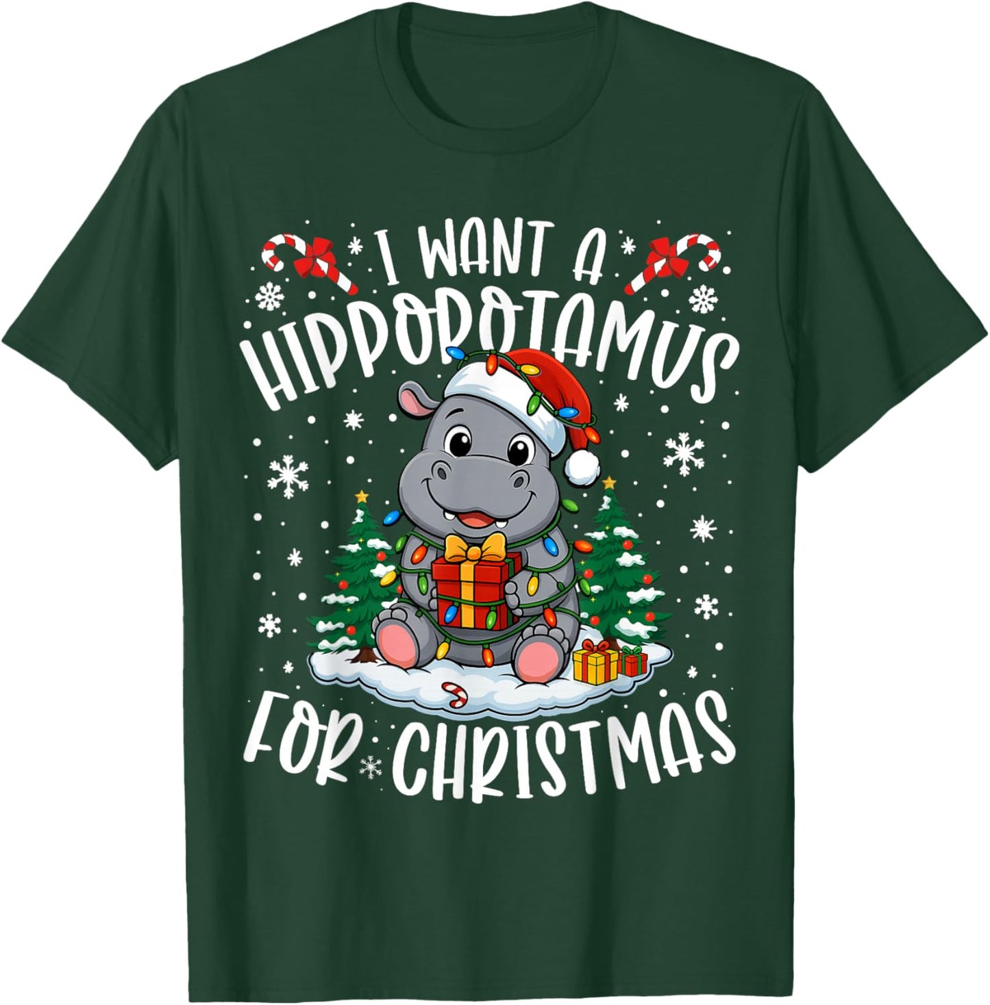 I Want A Hippopotamus Christmas Xmas Hippo Lover Women Girls T-Shirt - T-Shirt | Forest
