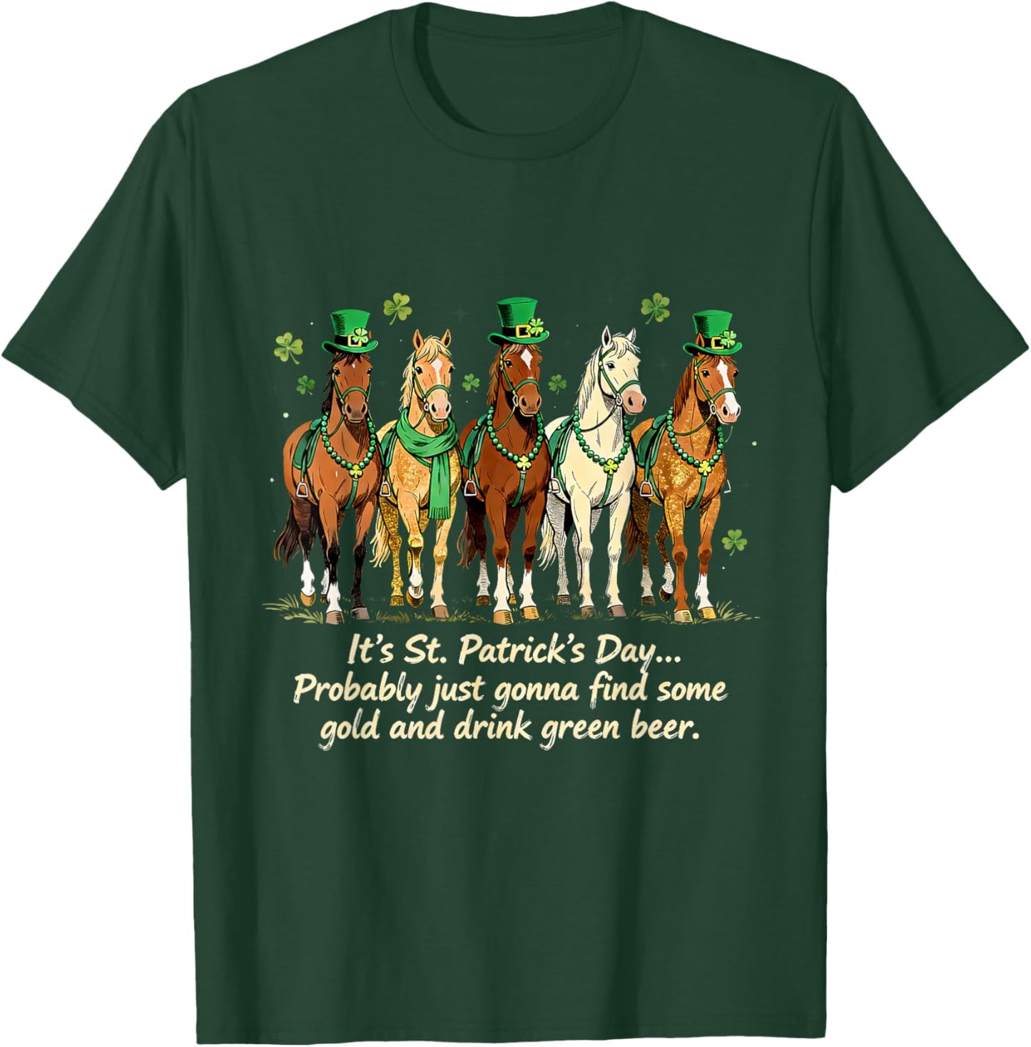 It's St Patricks Day Funny Horse Drinking Green Beer T-Shirt - T-Shirt | Forest