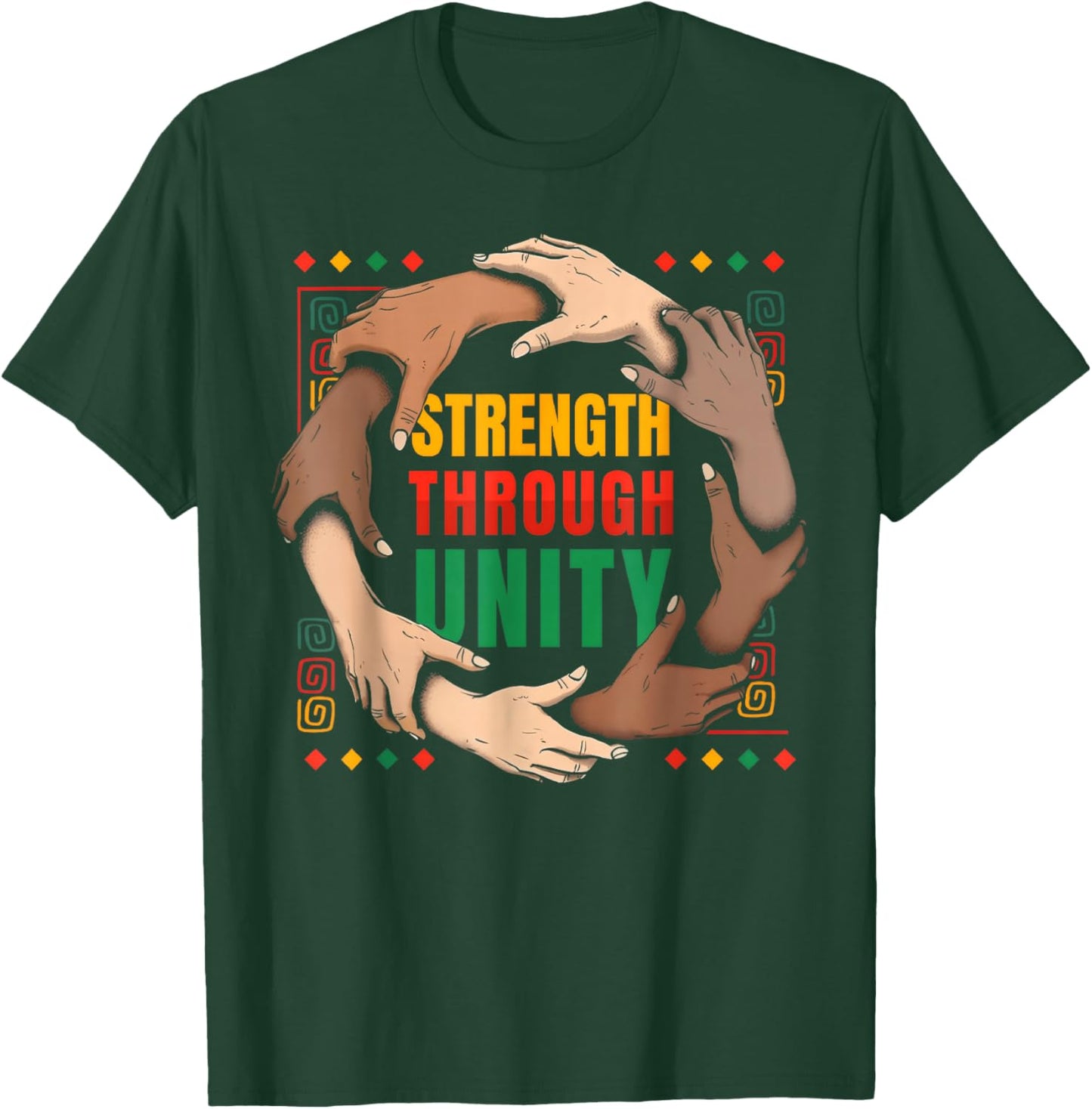 Black History African American Pride Strength Through Unity T-Shirt - T-Shirt | Forest