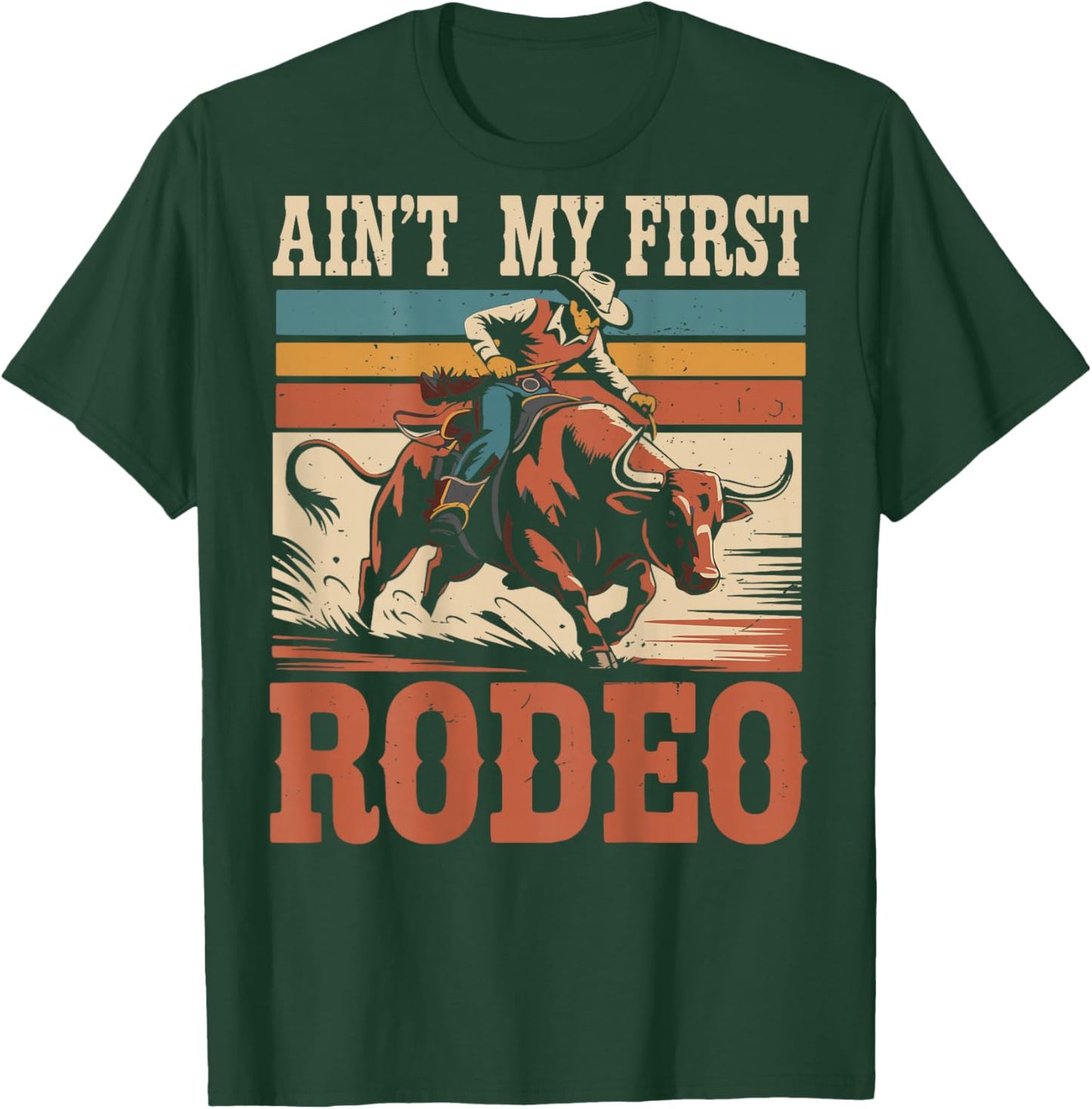 Toddler Bull Riding Aint My First Rodeo Cowboy Western Rider T-Shirt - T-Shirt | Forest